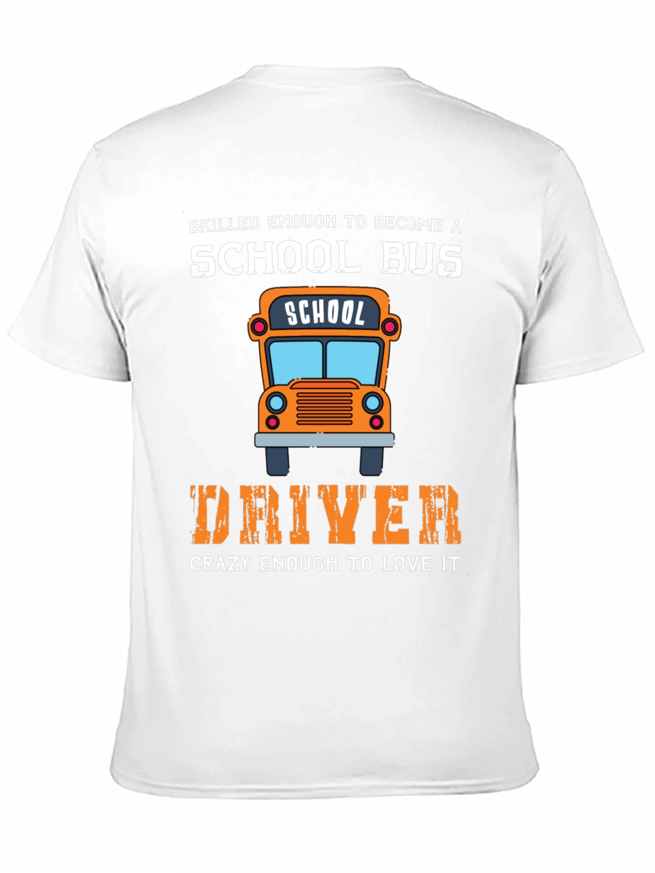 Black School Bus Driver T-Shirt - Skilled Enough & Crazy Enough view 11