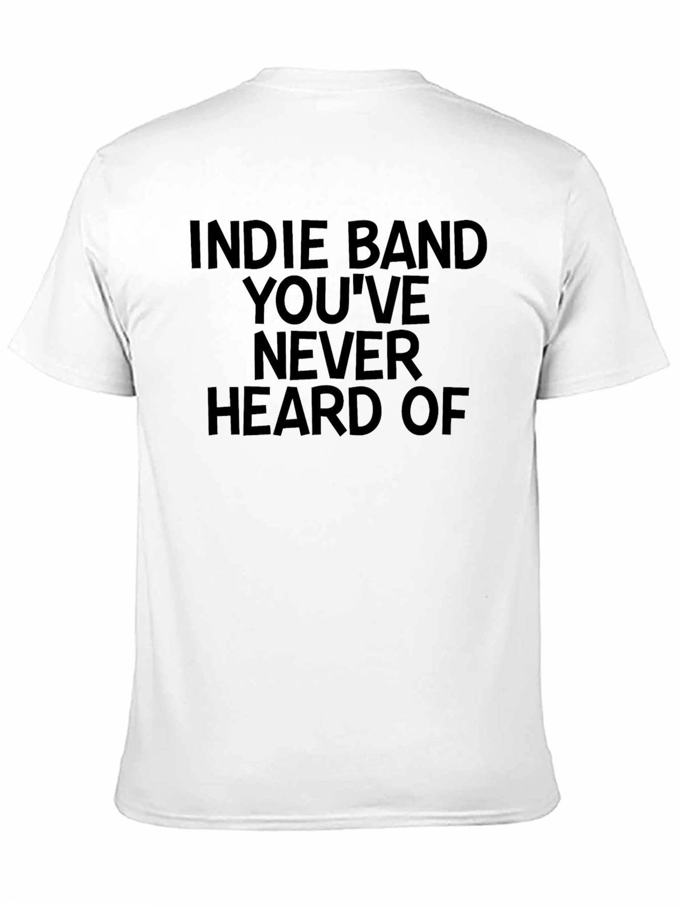 Black Indie Band T-Shirt - You've Never Heard Of view 11
