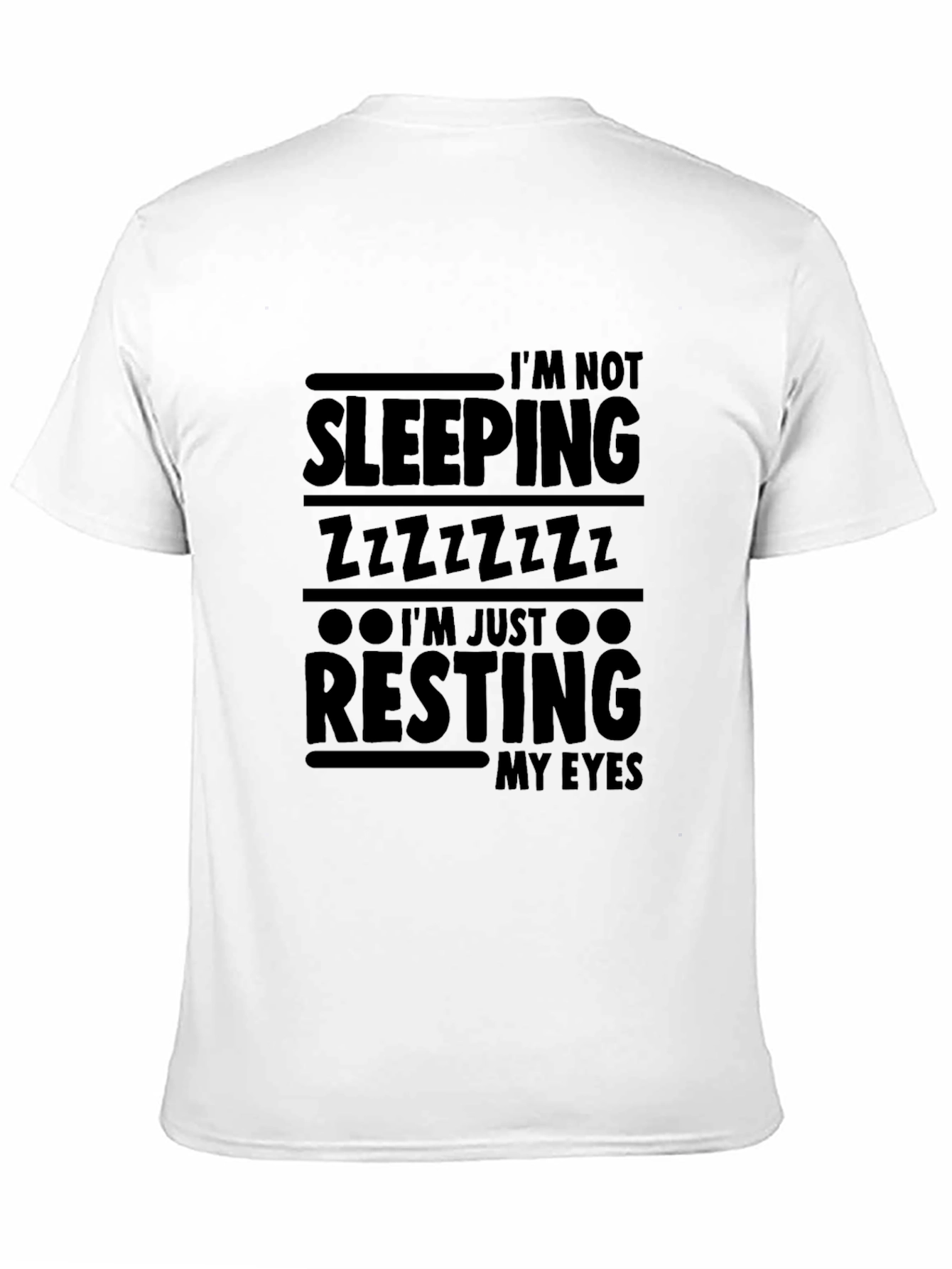 Black I'm Not Sleeping, Resting My Eyes Graphic Tee view 11