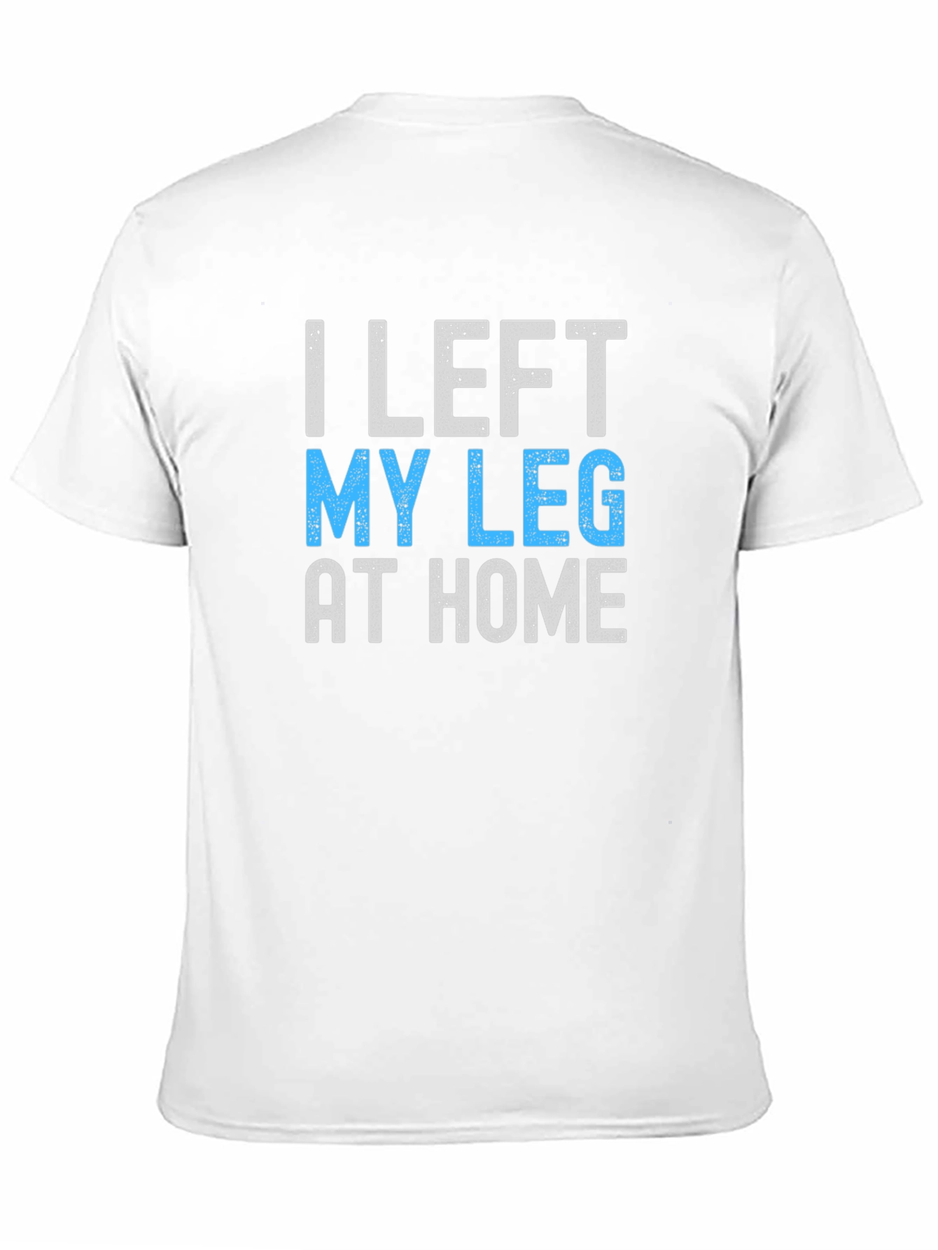 Black Humorous "I Left My Leg at Home" Graphic Tee view 11