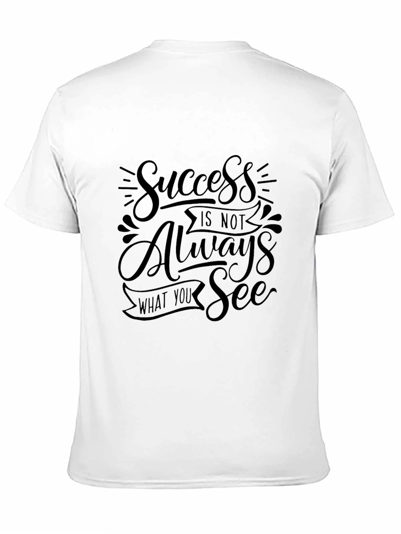 Black Motivational Graphic Tee - Success Is Not Always What You See view 11
