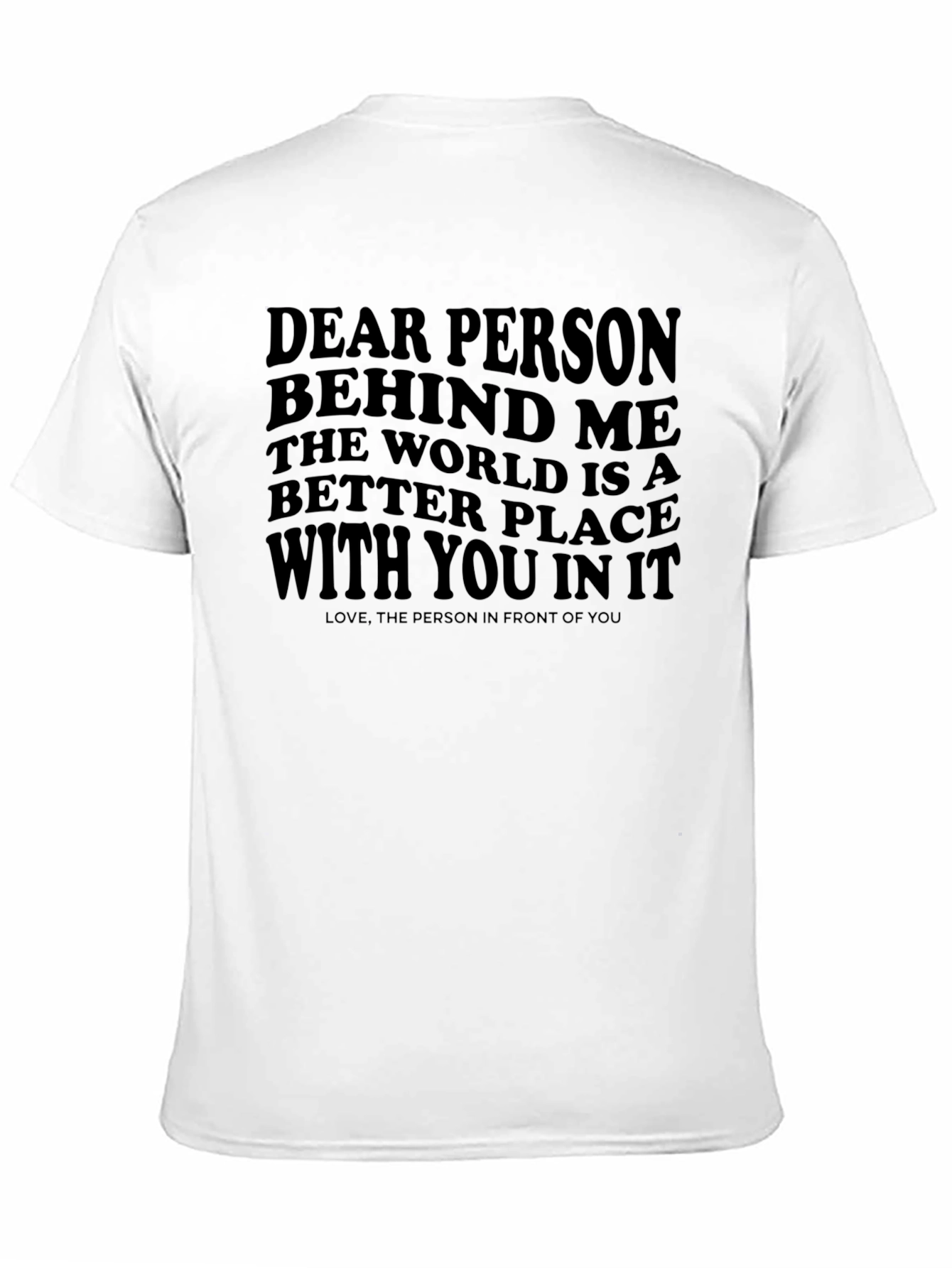 Black Dear Person Behind Me Graphic Tee - Positive Message Shirt view 11