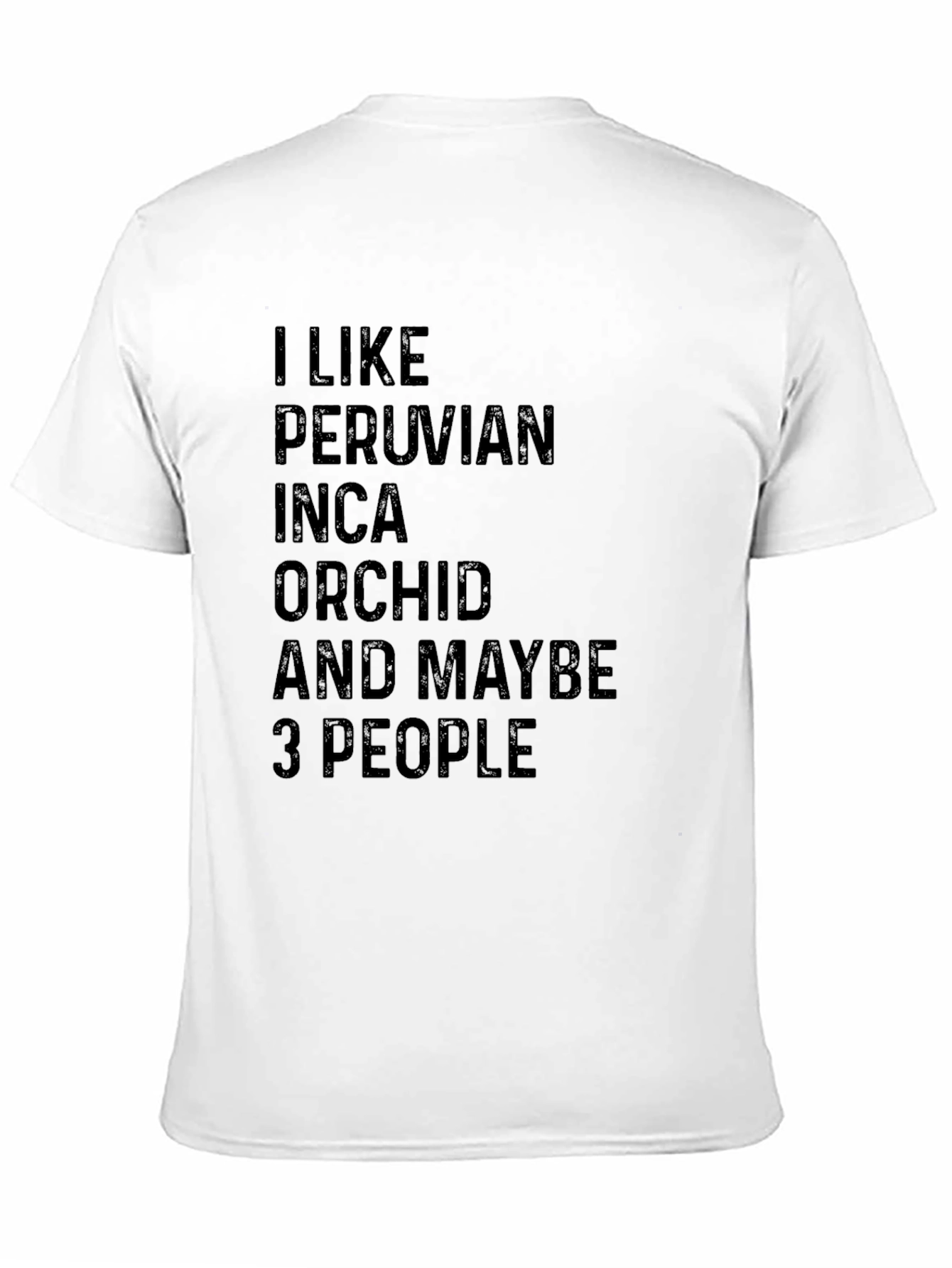 Black Peruvian Inca Orchid T-Shirt: I Like & Maybe 3 People Black Tee view 11