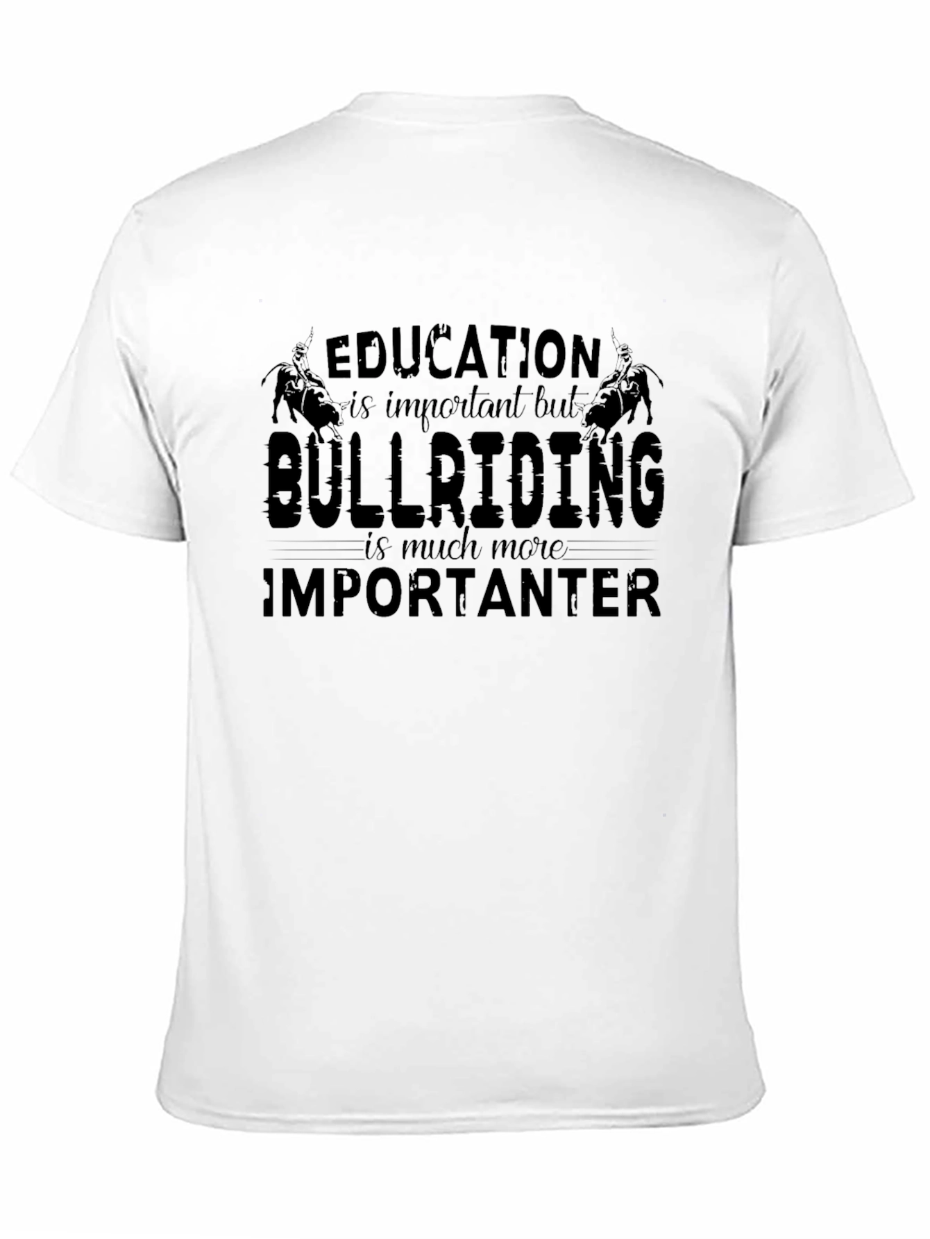 Black Bull Riding T-Shirt: Education vs. Bull Riding view 11