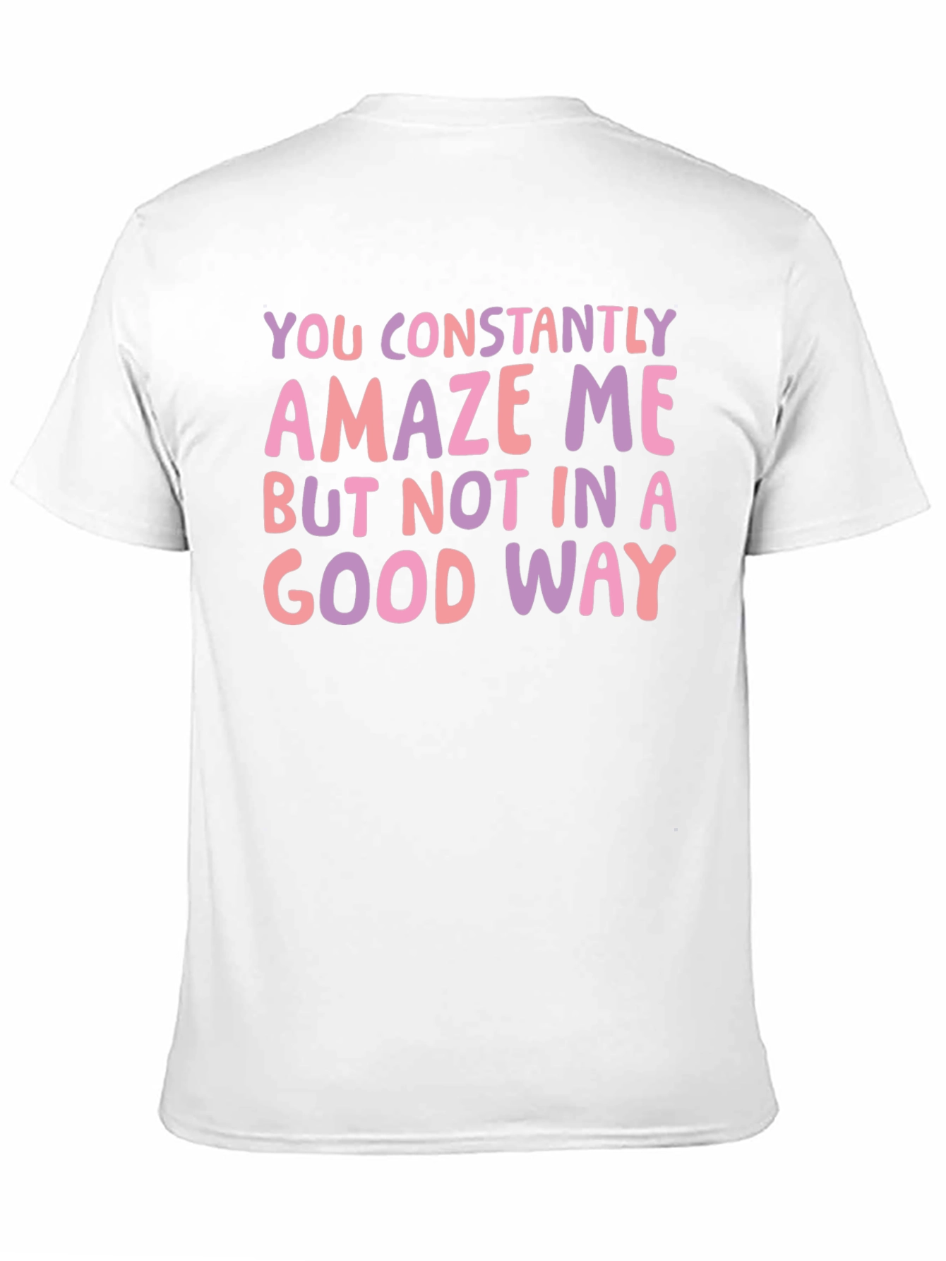 Black Constantly Amaze Me Funny Graphic Tee view 11