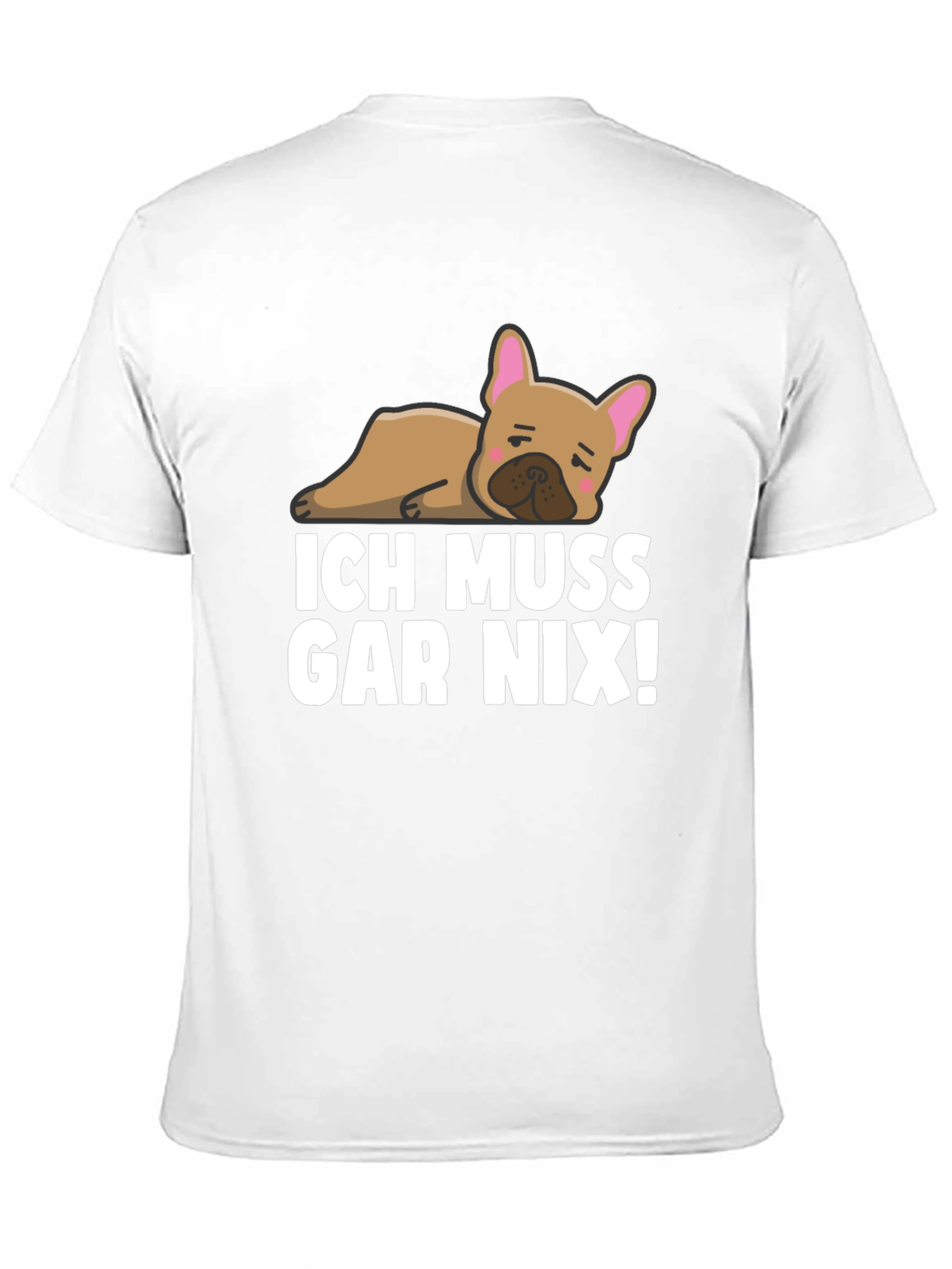 Black Ich Muss Gar Nix! Bulldog T-Shirt view 11
