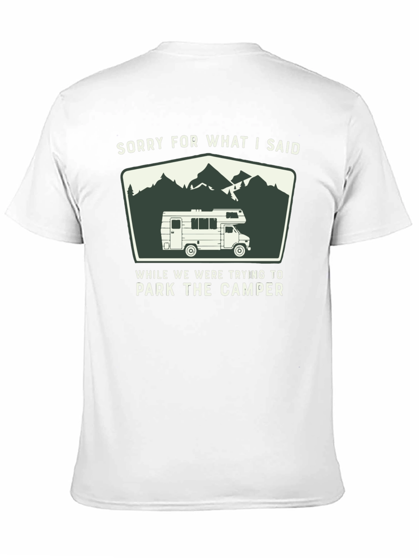 Black Sorry For What I Said Camper T-Shirt view 11
