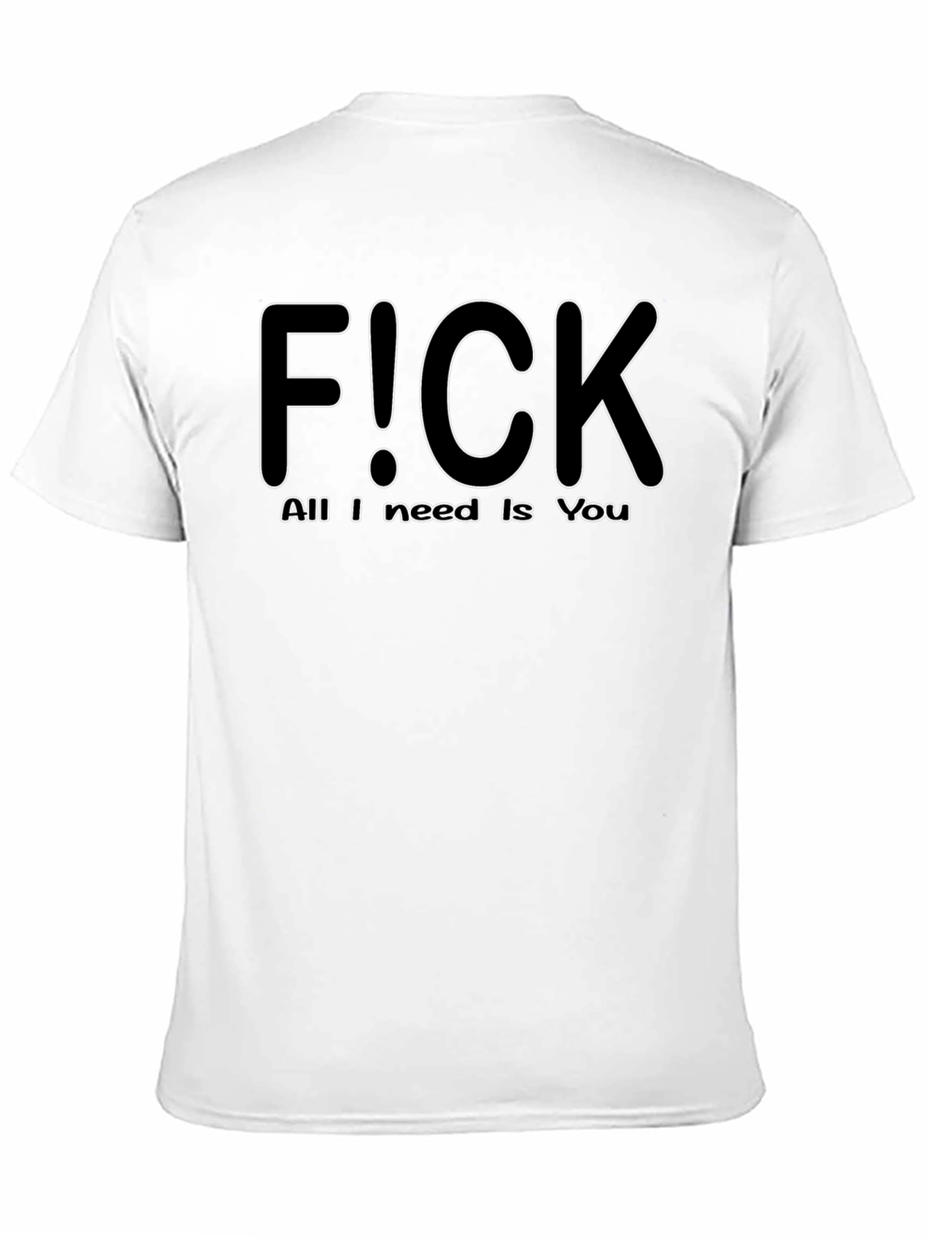 Black F!CK All I Need is You - Graphic T-Shirt view 11