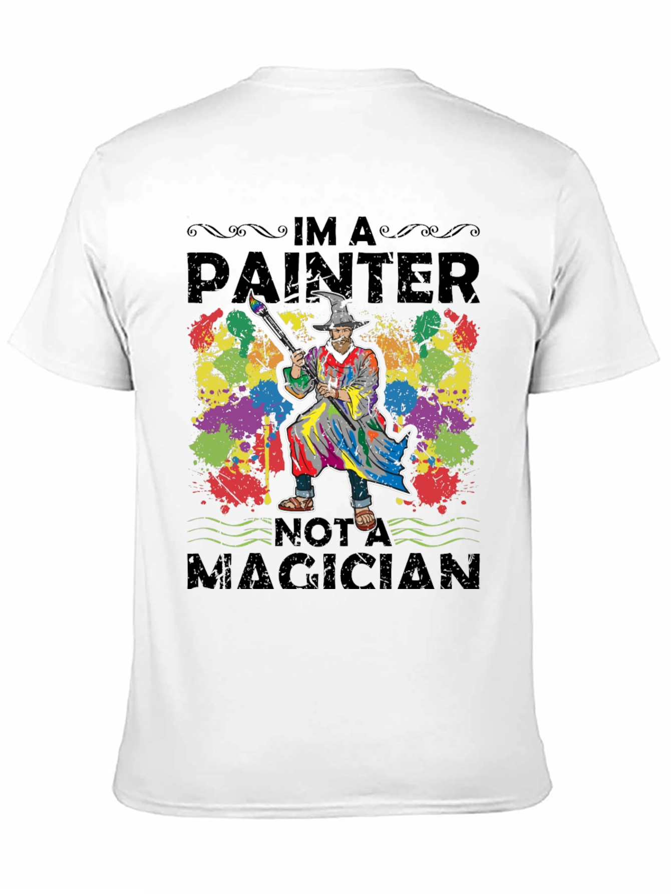 Black Painter T-Shirt: I'm a Painter Not a Magician Tee view 11