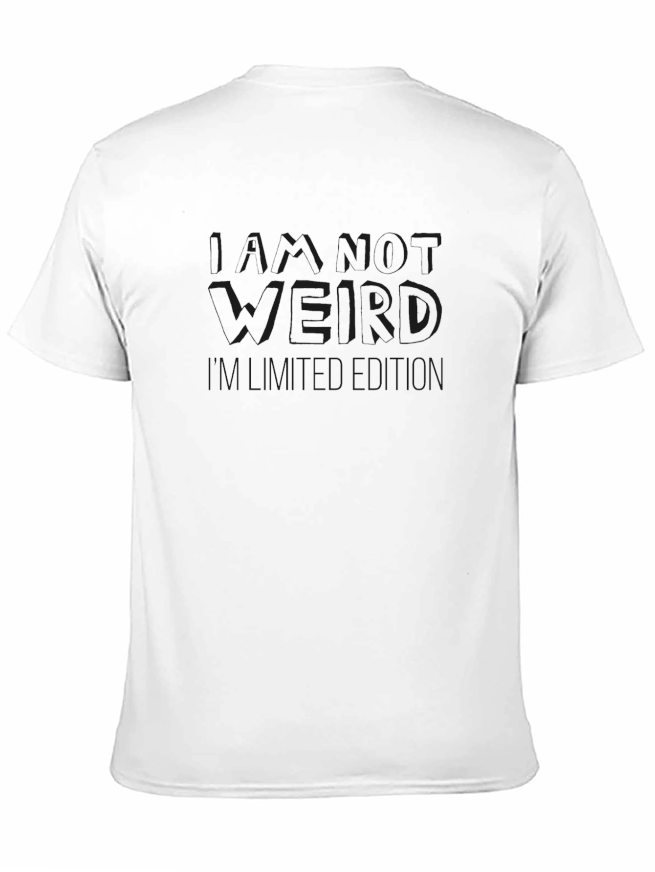 Black I Am Not Weird Limited Edition Graphic T-Shirt view 11
