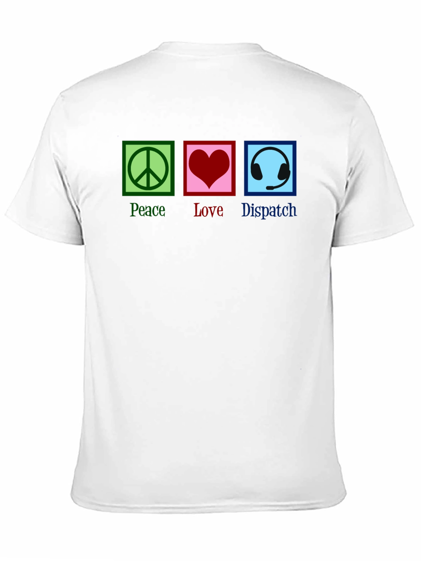 Peace Love Dispatcher T-Shirt - 11