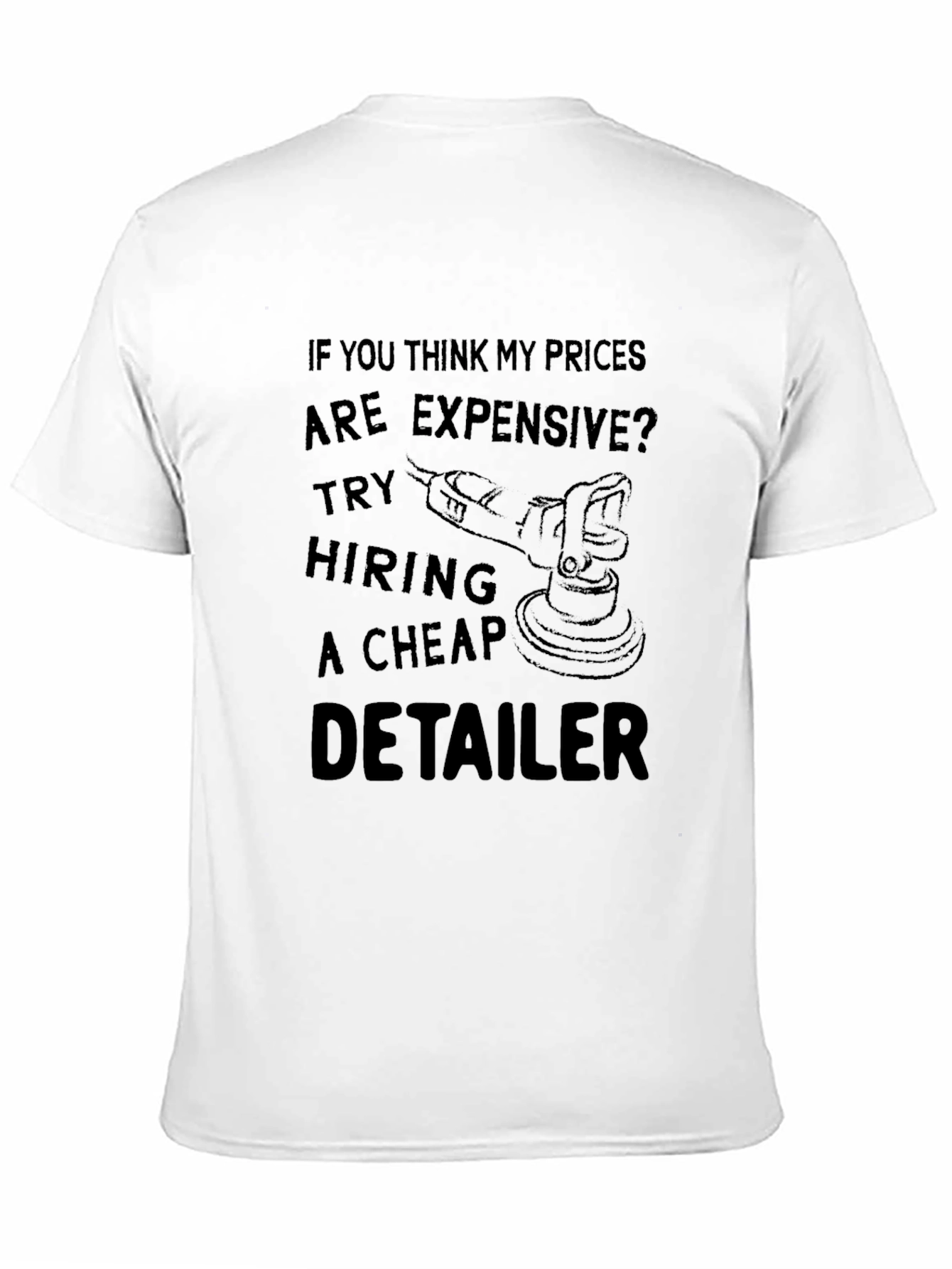 Black Detailer T-Shirt: Expensive Prices, Cheap Detailer view 11