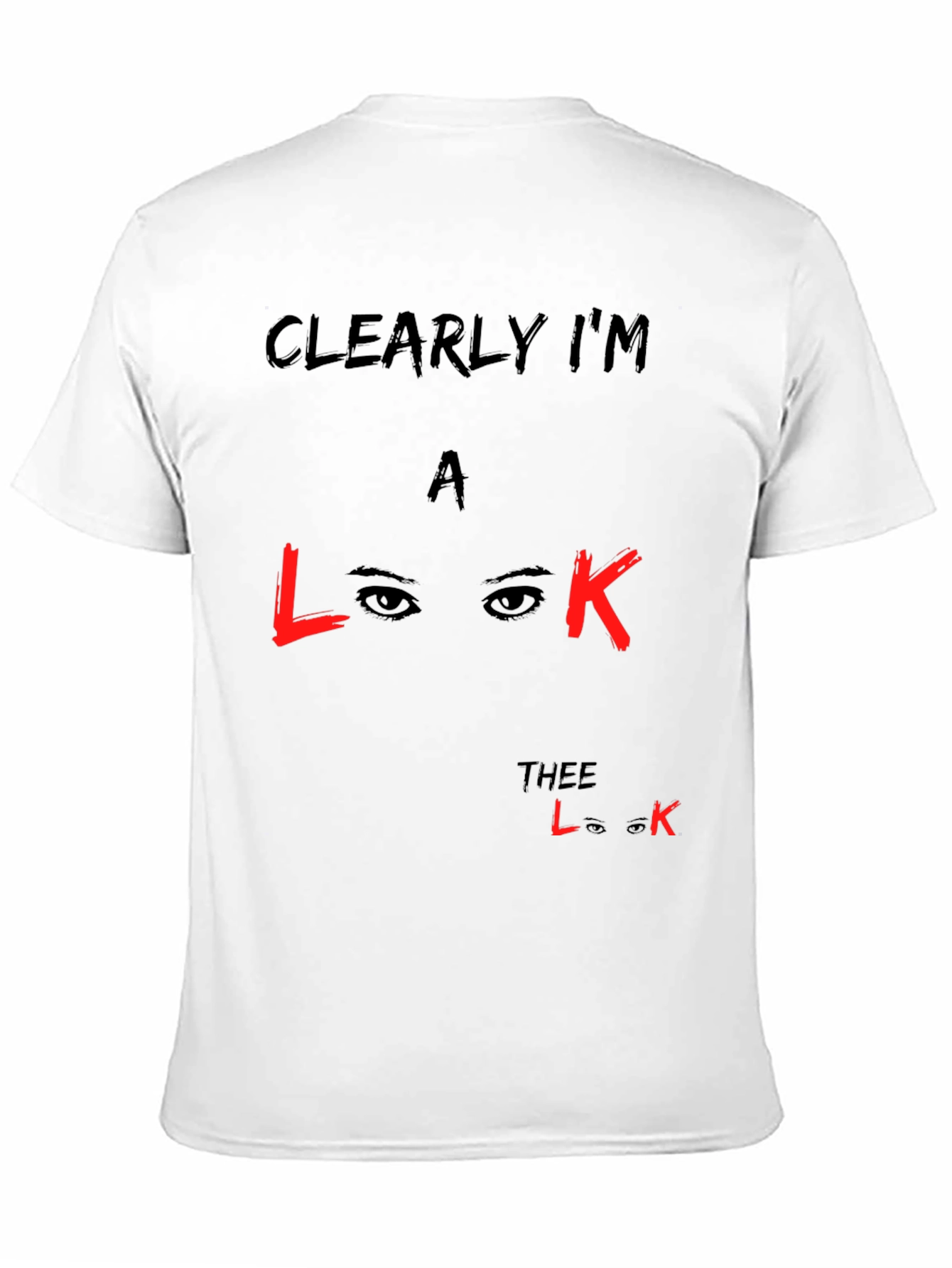 Black Clearly I'm a Look T-Shirt - Unisex Black Cotton Tee view 11