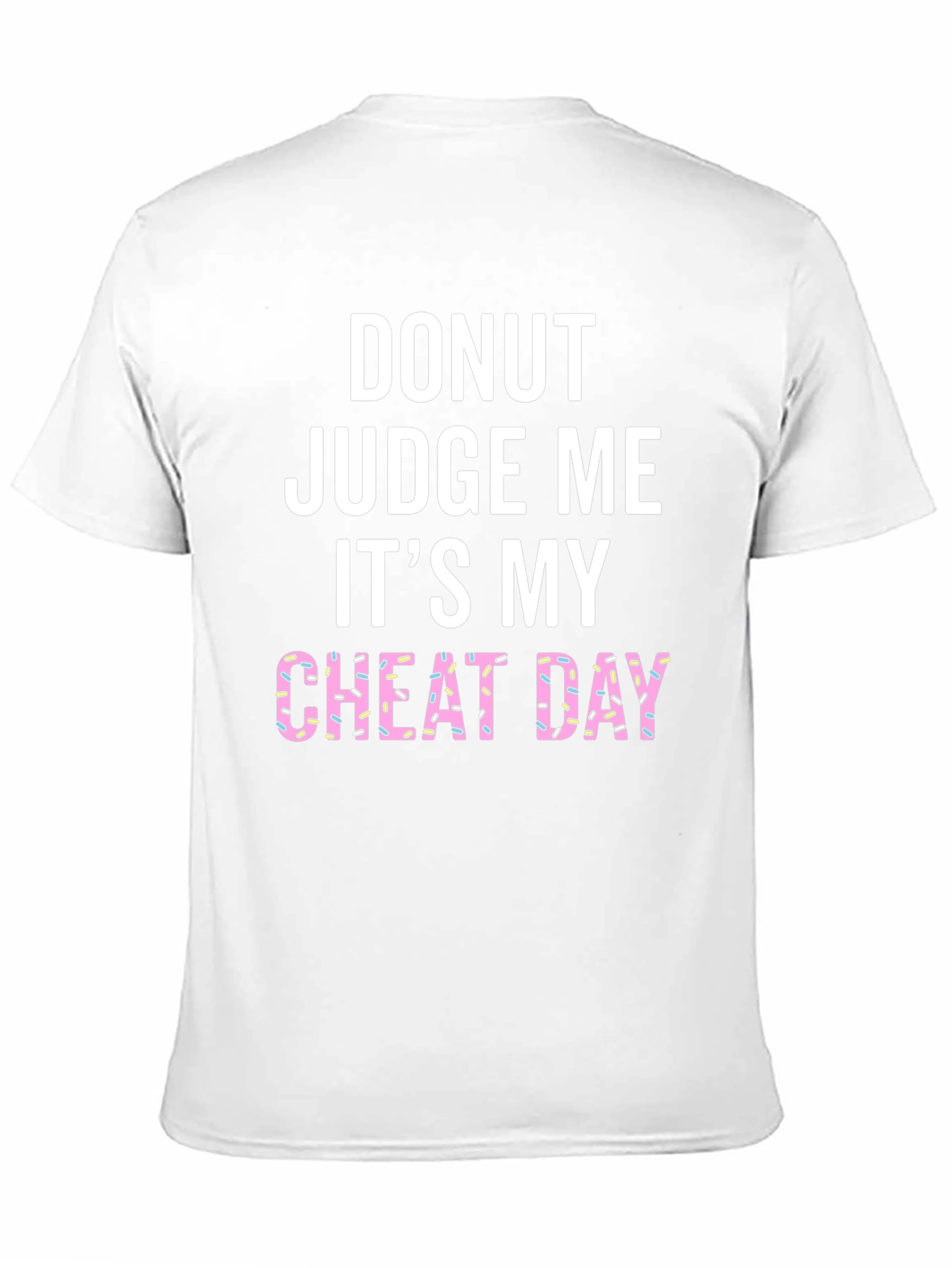 Black Donut Judge Me Cheat Day T-Shirt Funny Graphic Tee view 11