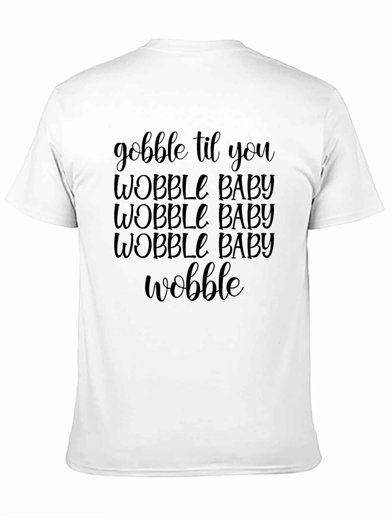 Black Gobble 'Til You Wobble Graphic Tee view 11