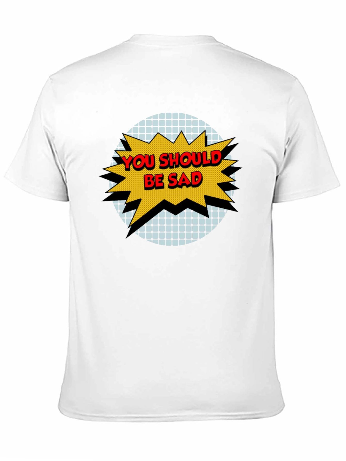 Black You Should Be Sad Graphic Tee view 11