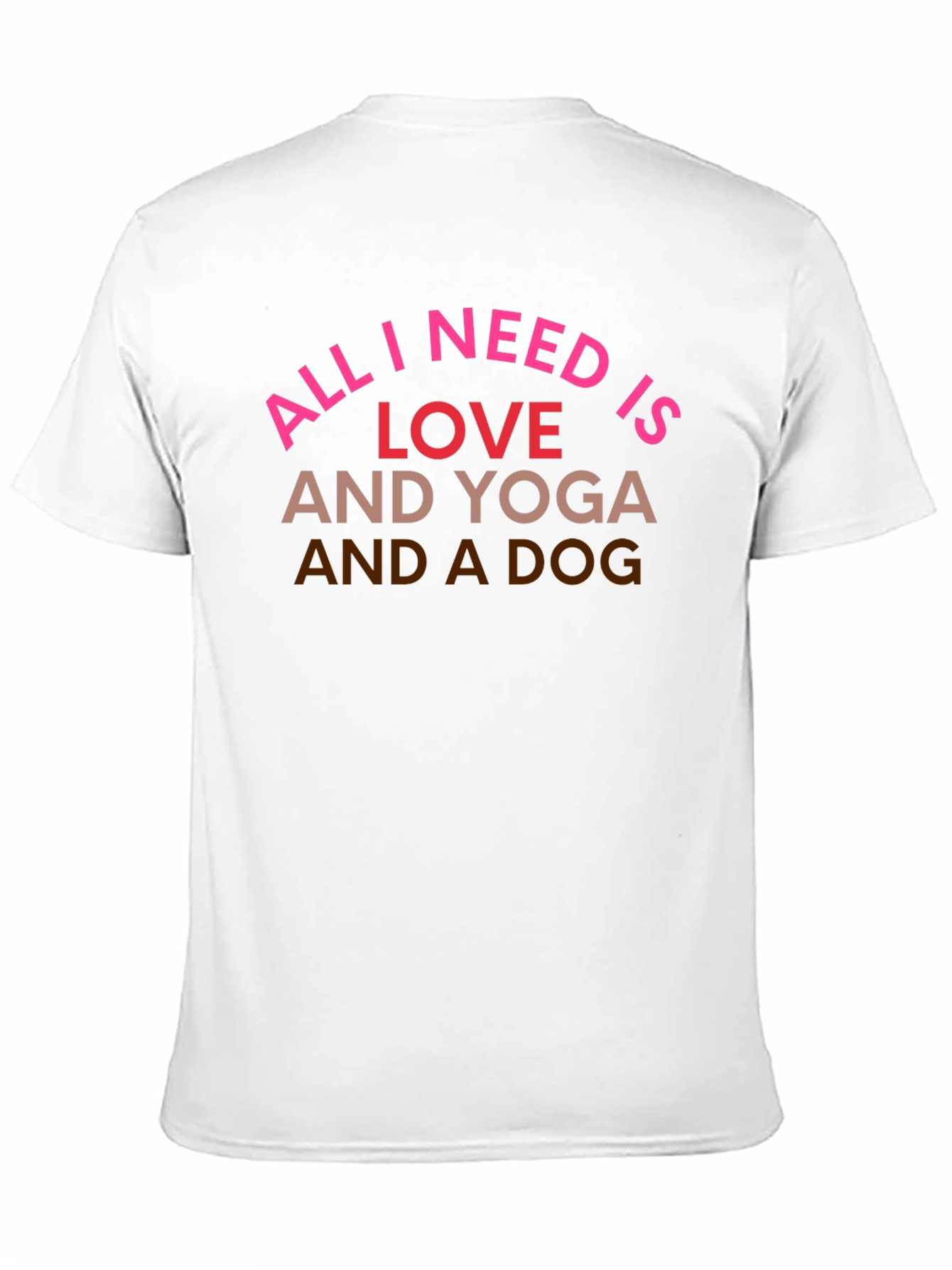 Black All I Need is Love, Yoga, and a Dog T-Shirt view 11