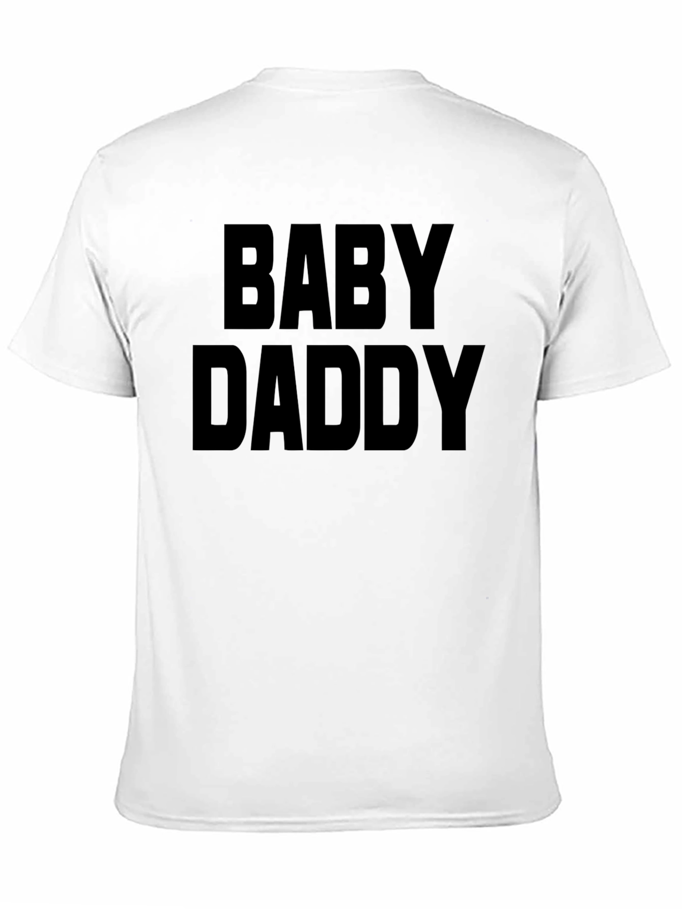 Black Baby Daddy T-Shirt - Funny Dad Tee view 11