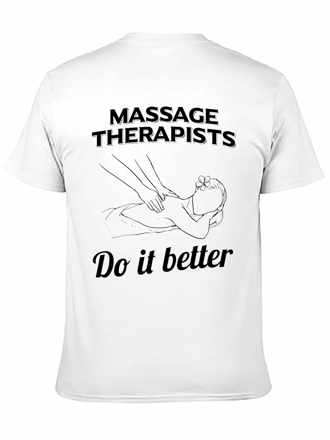 Black Massage Therapists Do It Better T-Shirt view 11