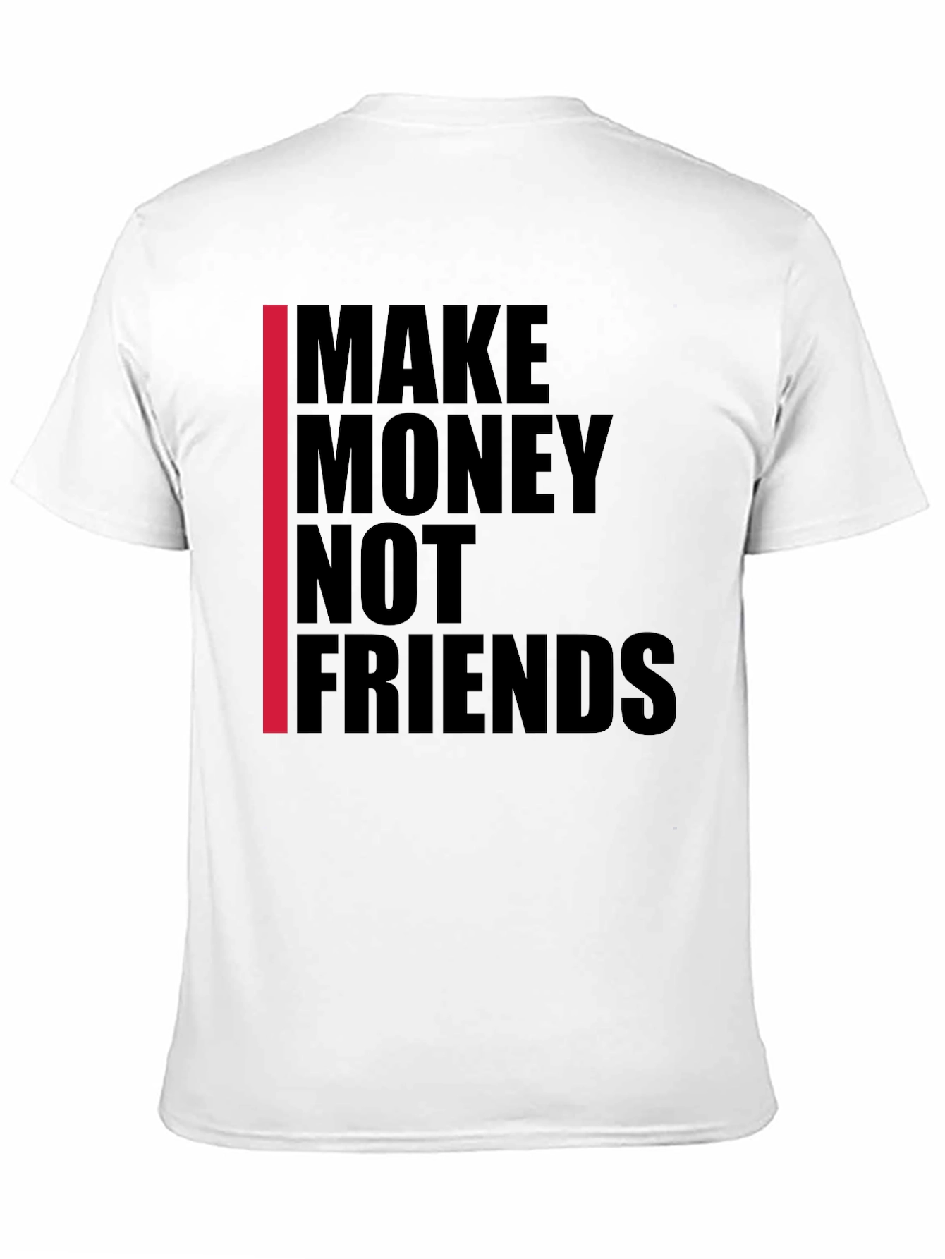 Black Make Money Not Friends Graphic Tee view 11