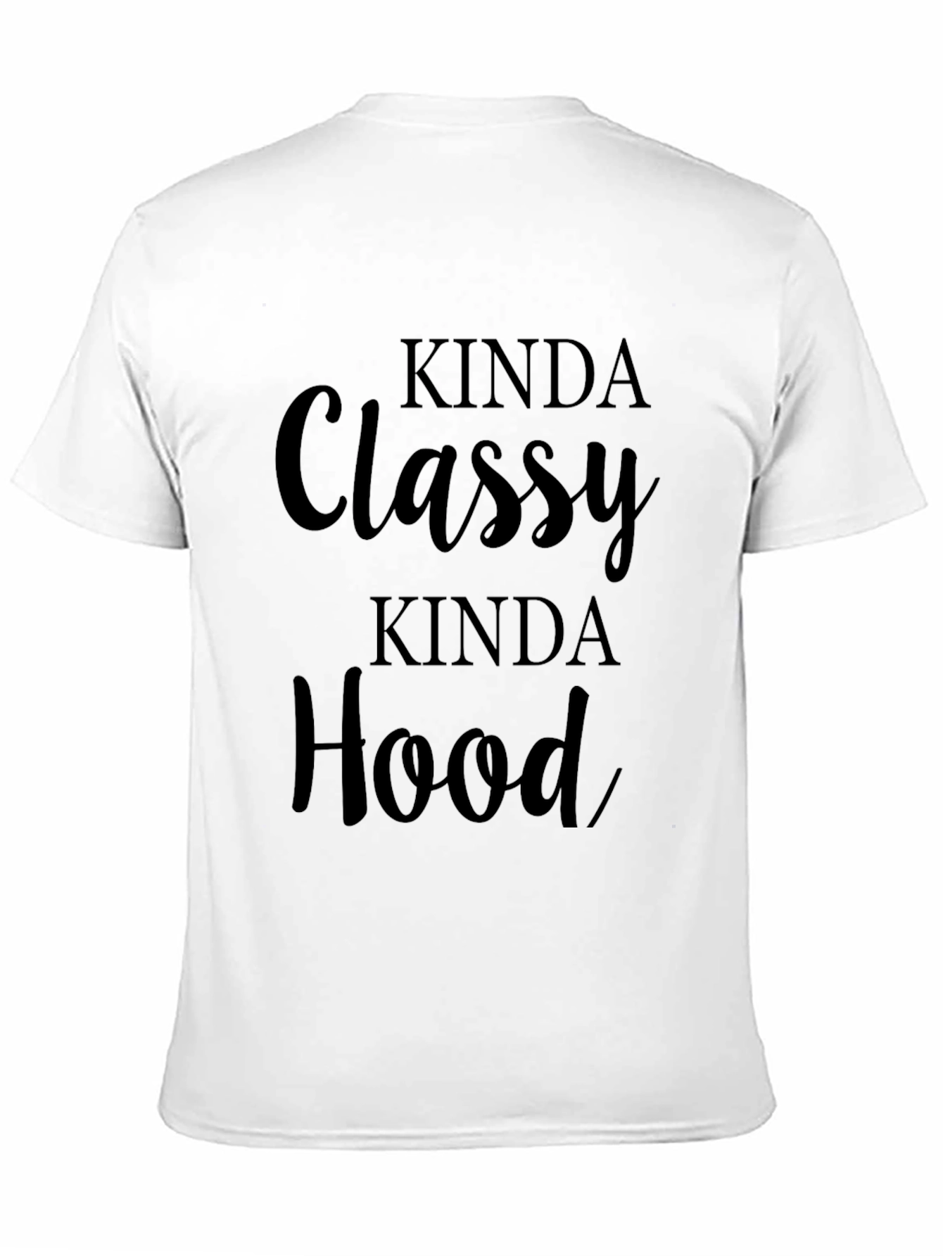 Black Kinda Classy Kinda Hood Graphic Tee view 11