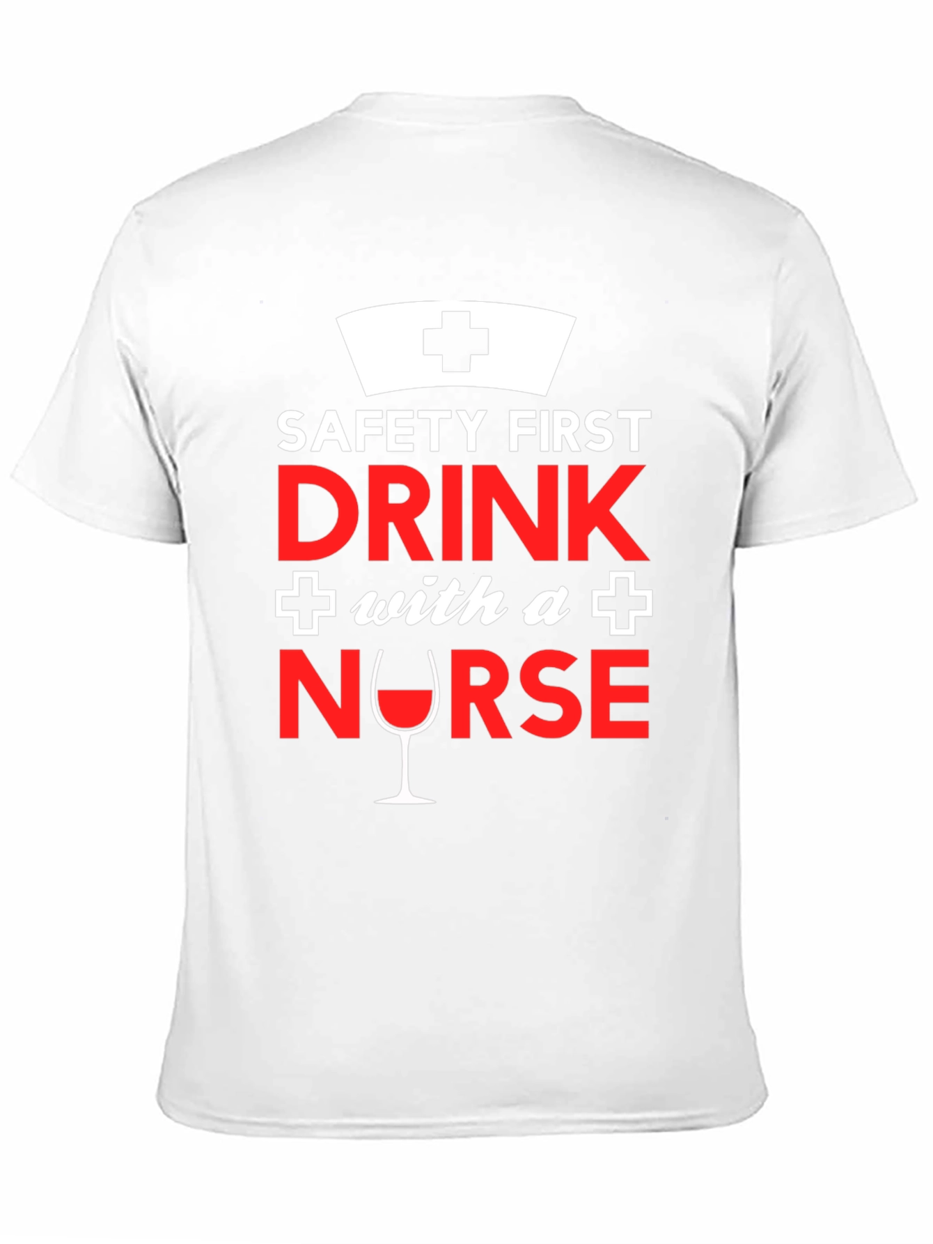 Black Funny Nurse T-Shirt: Safety First, Drink With a Nurse! view 11