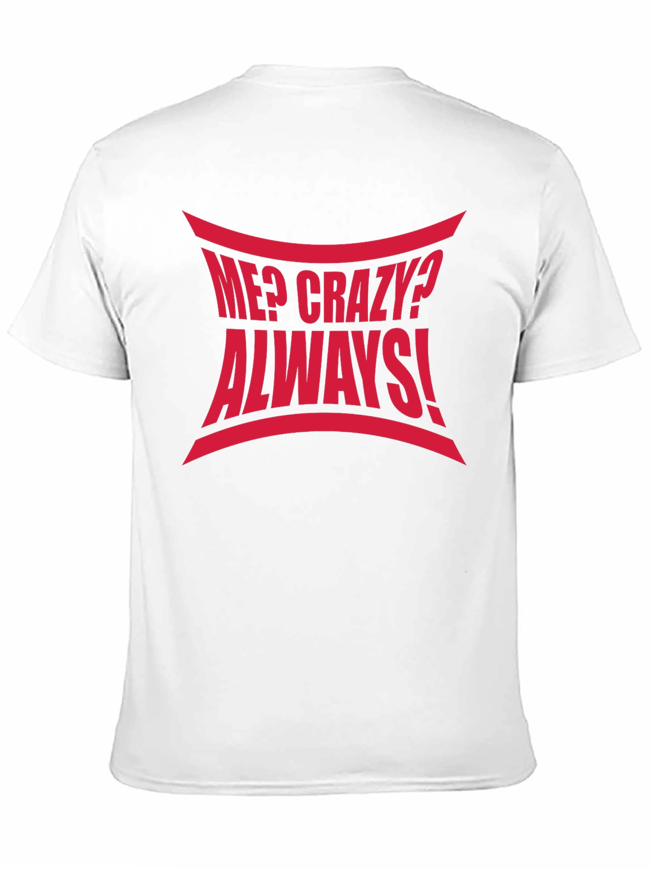 Black Me? Crazy? Always! Graphic Tee - Black view 11