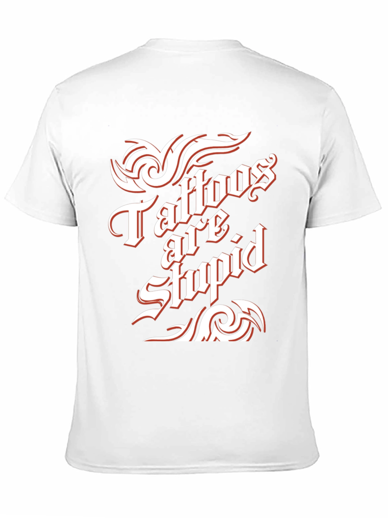 Black Tattoos Are Stupid Graphic Tee - Bold Statement T-Shirt view 11