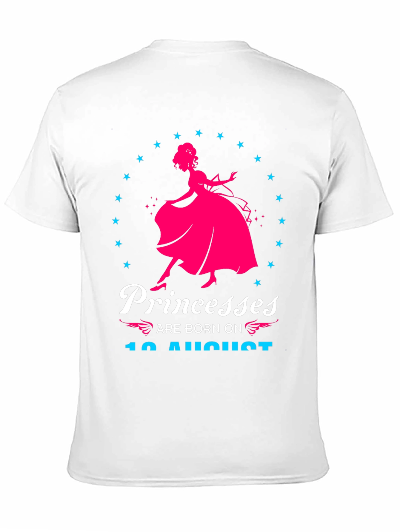 Princesses Born in August T-Shirt - 11