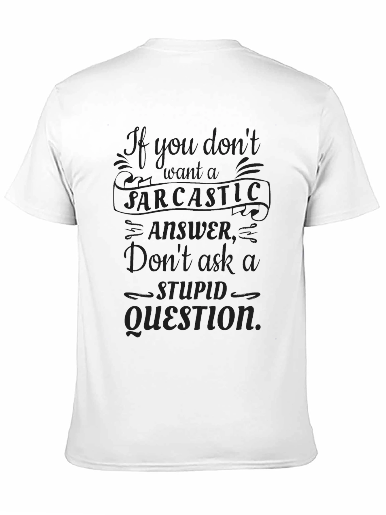 Black Sarcastic Answer Graphic T-Shirt view 11