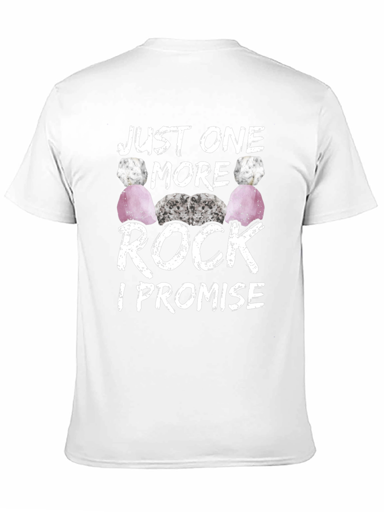 Black Just One More Rock I Promise T-Shirt view 11