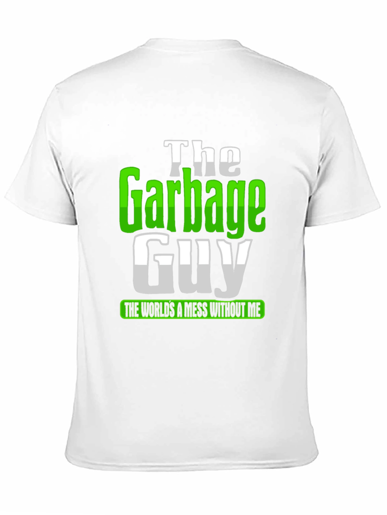 Black The Garbage Guy T-Shirt - Funny Sanitation Worker Tee view 11