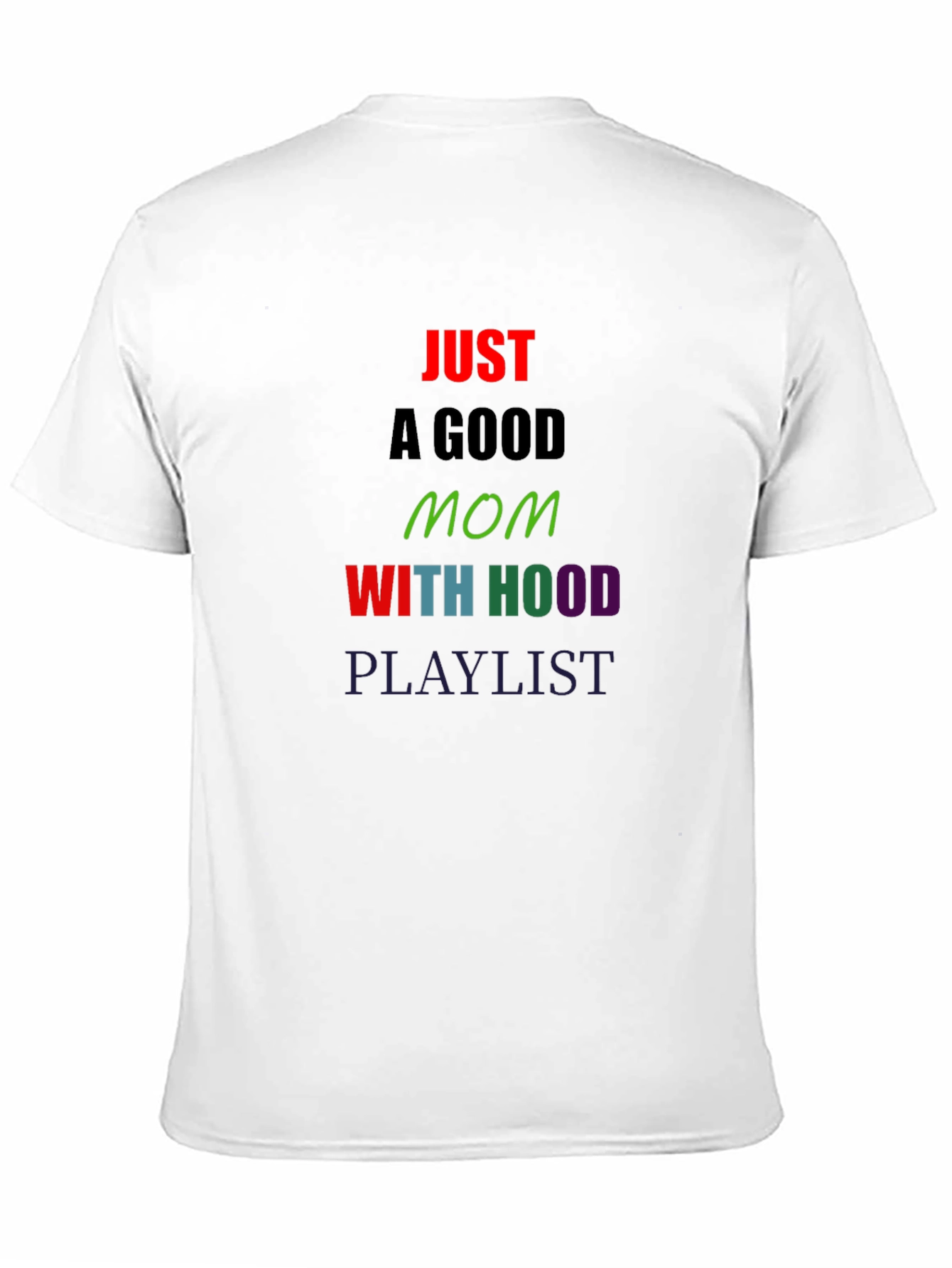 Black Just a Good Mom T-Shirt view 11