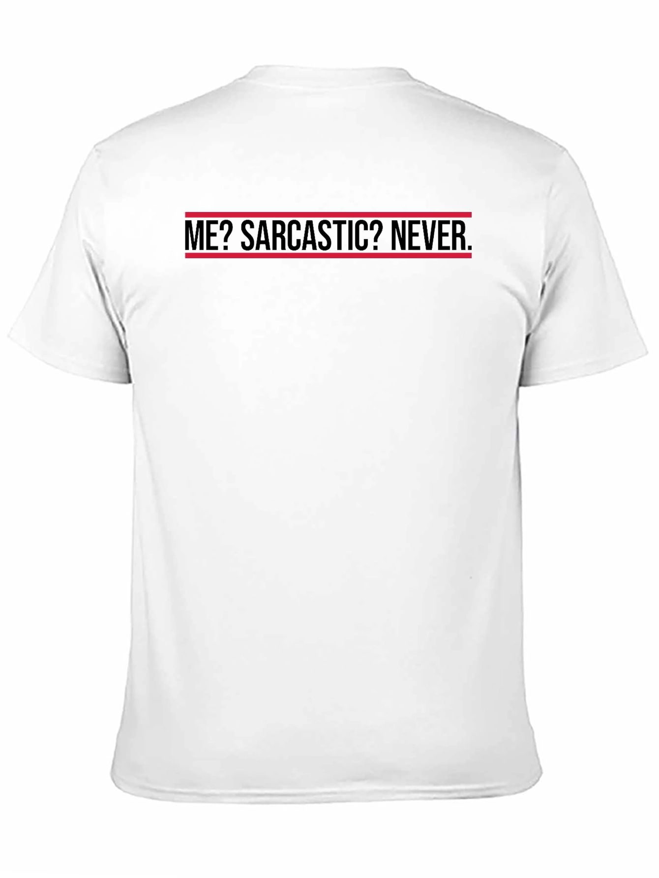 Black Sarcastic Humor T-Shirt - Never view 11