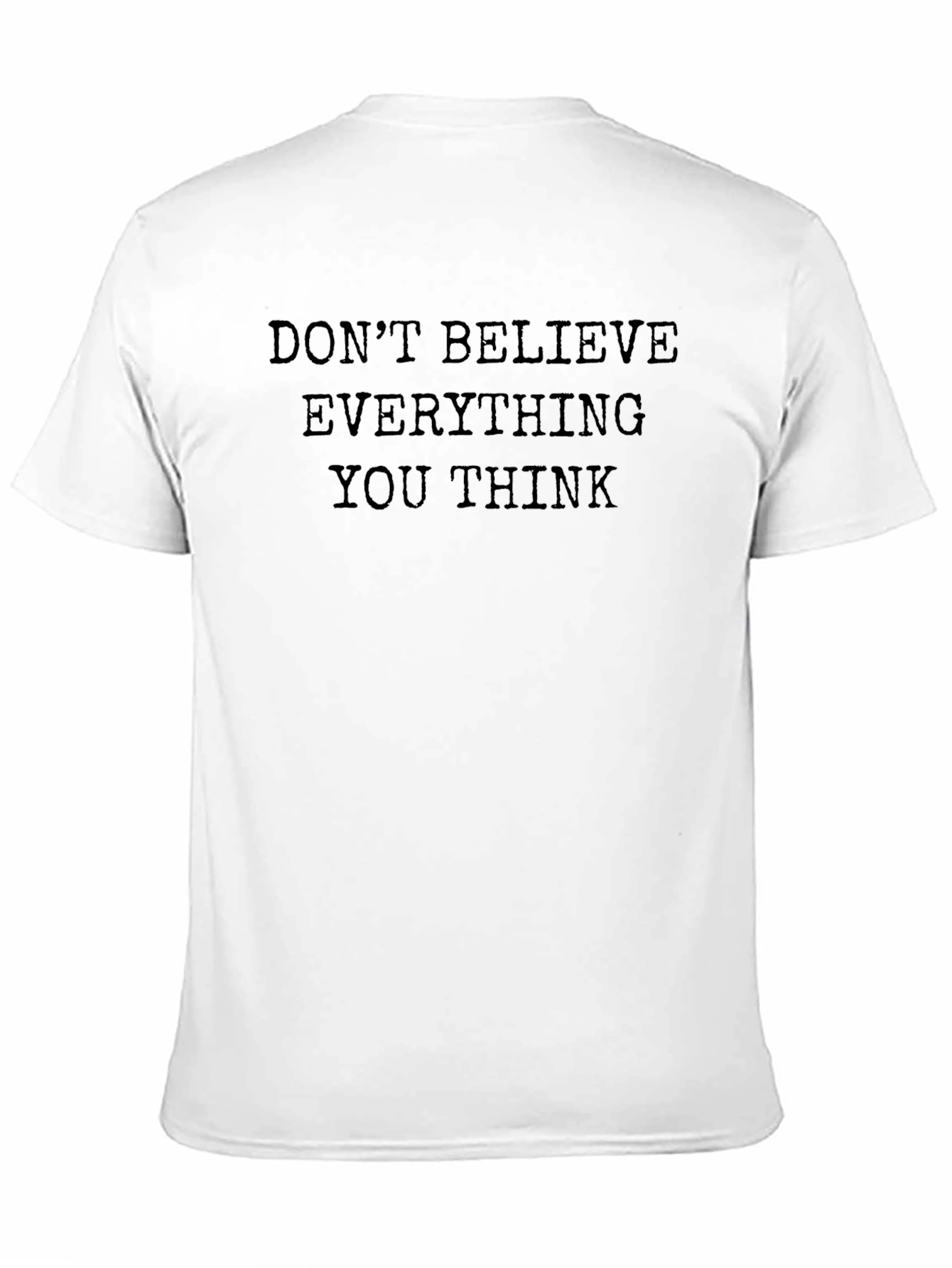 Black Men's Black Tee - Don't Believe Everything You Think view 11