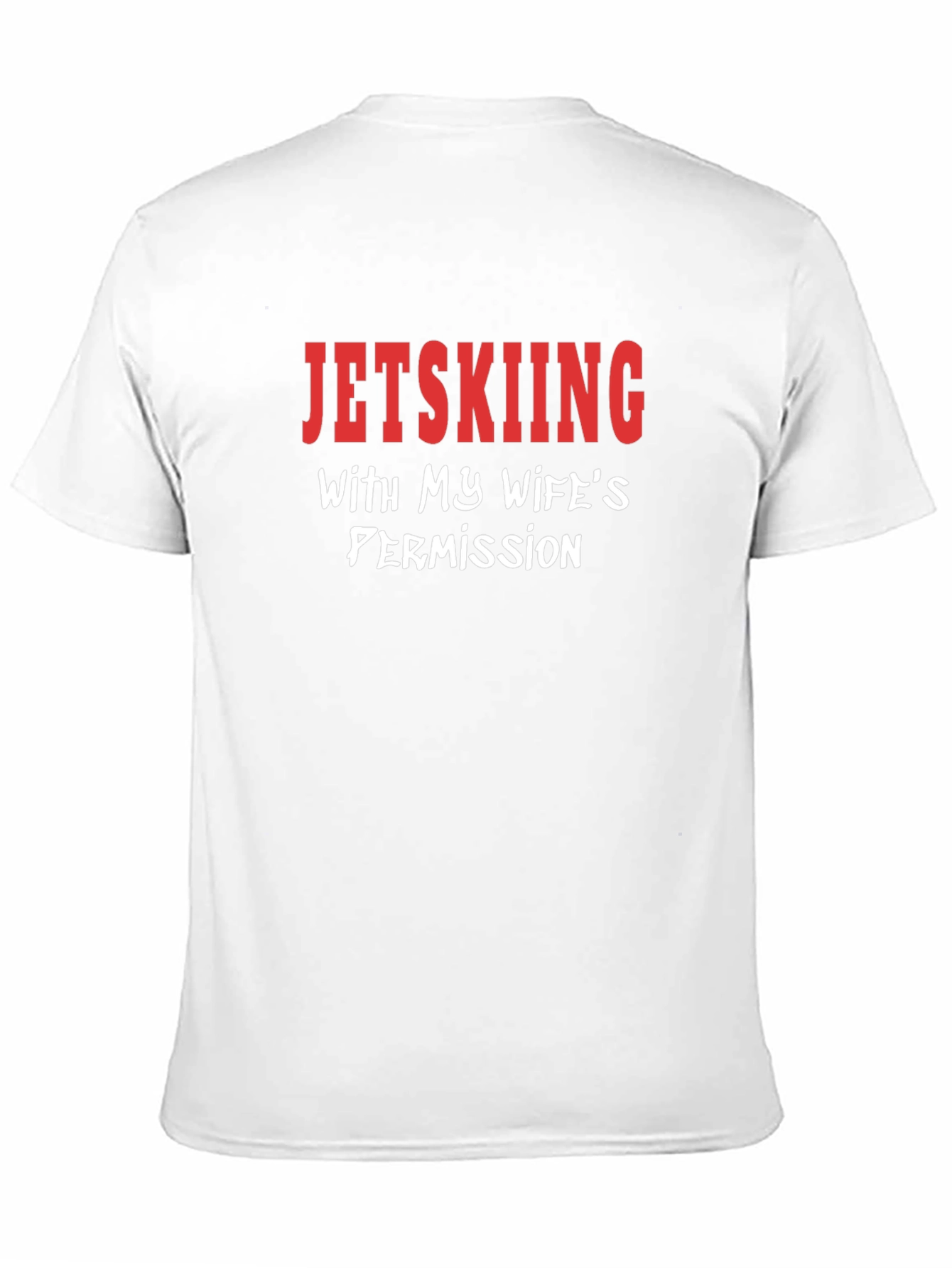 Black Jetskiing With My Wife's Permission Novelty T-Shirt view 11