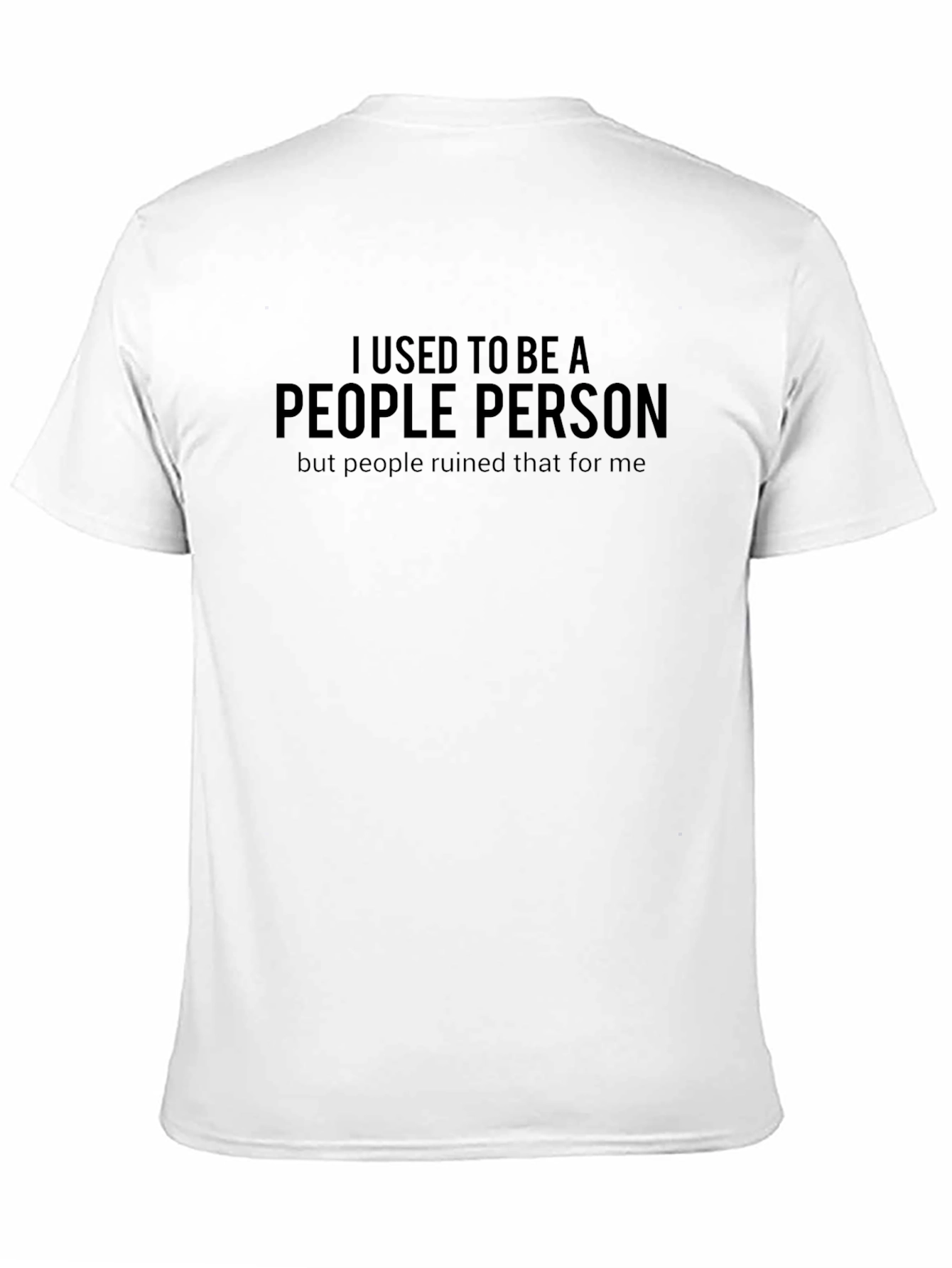 Black Sarcastic Graphic Tee: People Ruined It For Me view 11