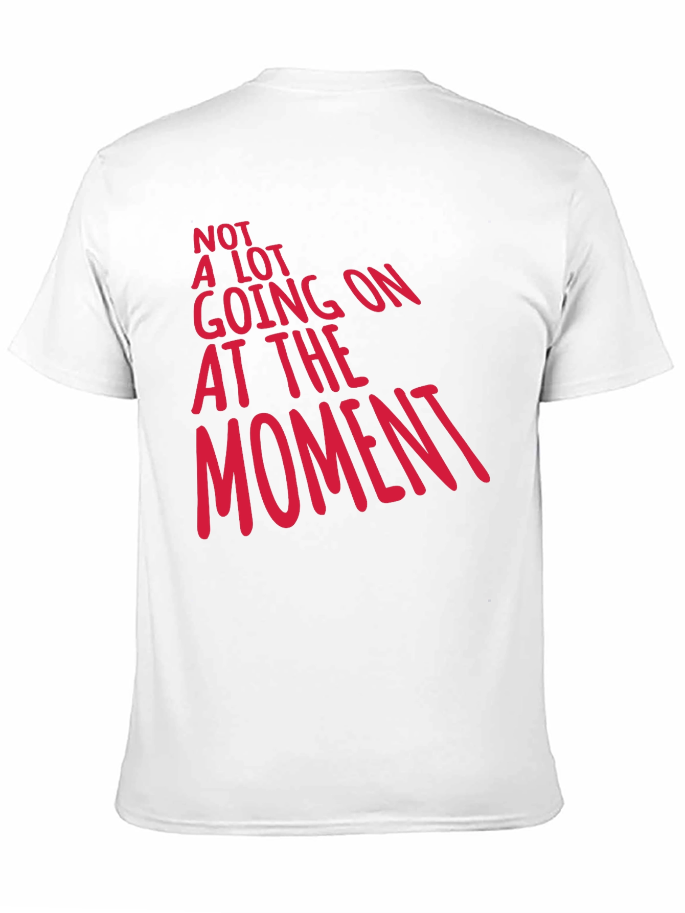 Black Funny Graphic Tee - Not A Lot Going On at the Moment view 11