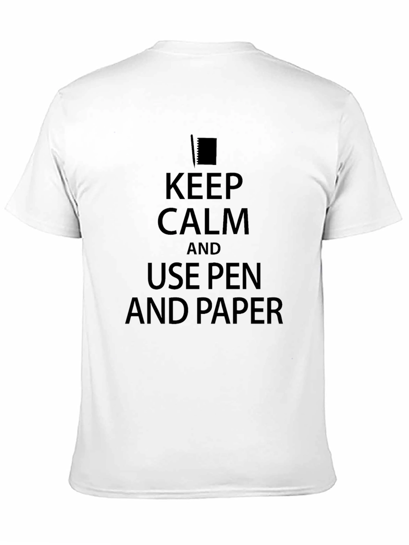 Keep Calm Use Pen and Paper Black T-Shirt - 11