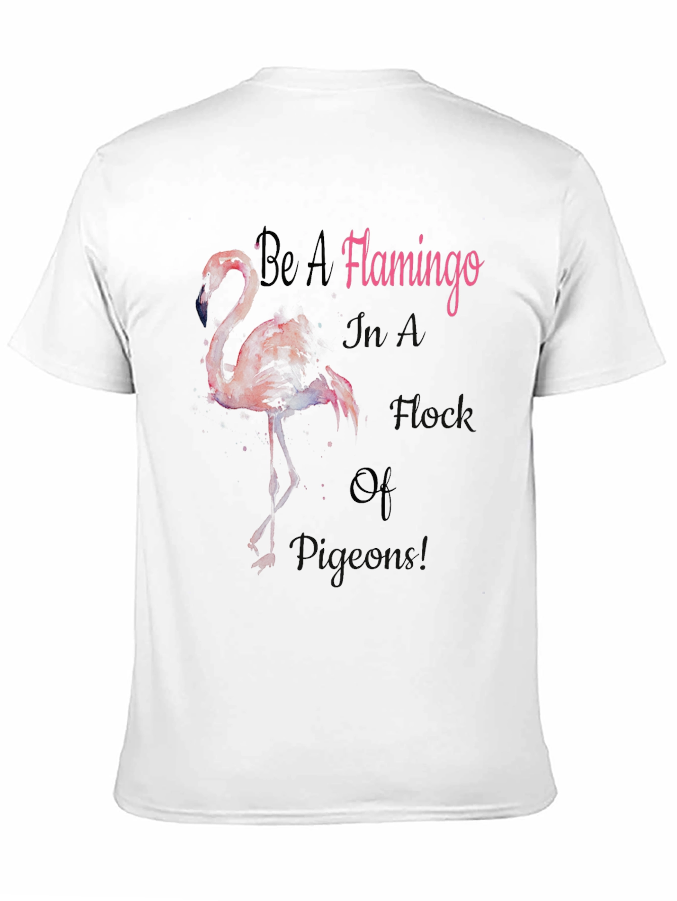 Black Be a Flamingo T-Shirt - Stand Out From The Crowd view 11