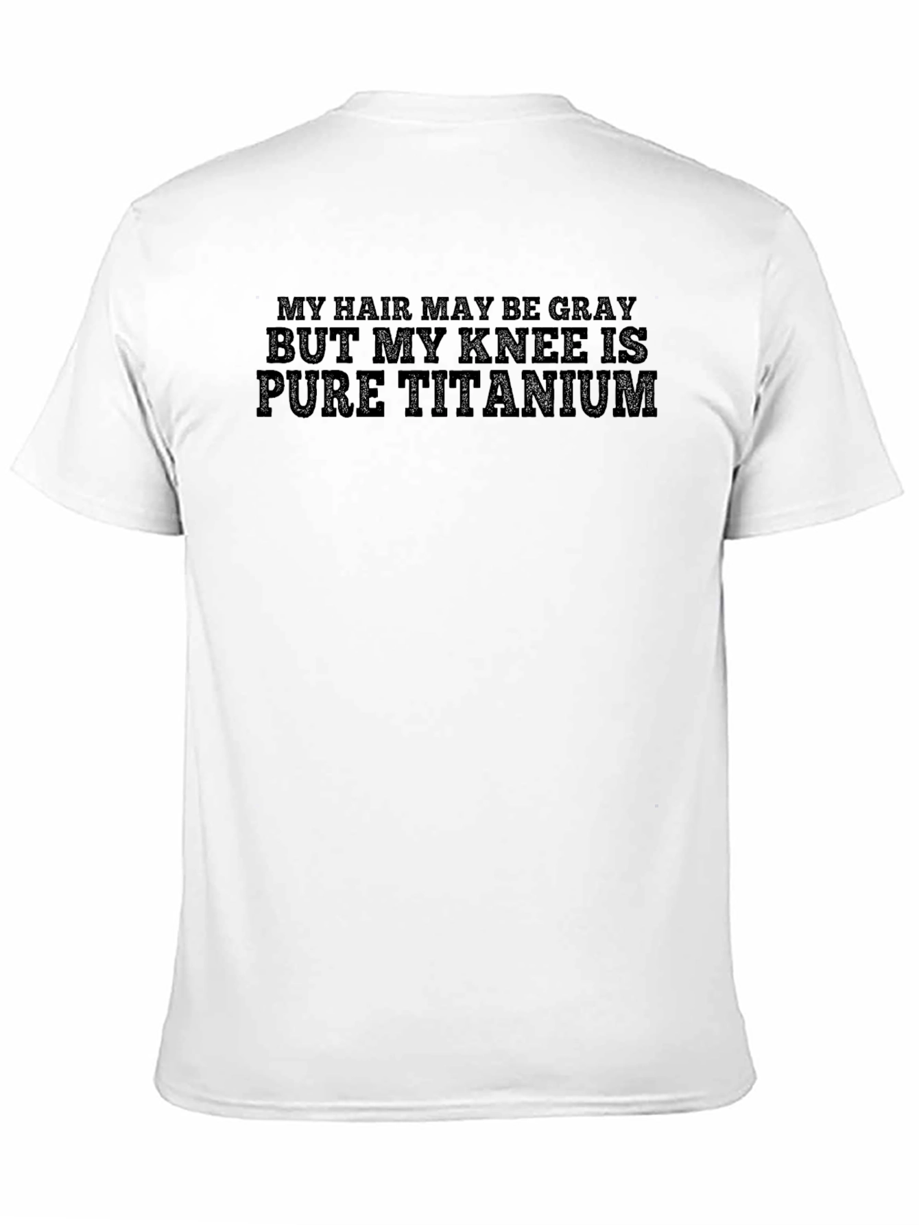 Black My Hair May Be Gray T-Shirt view 11