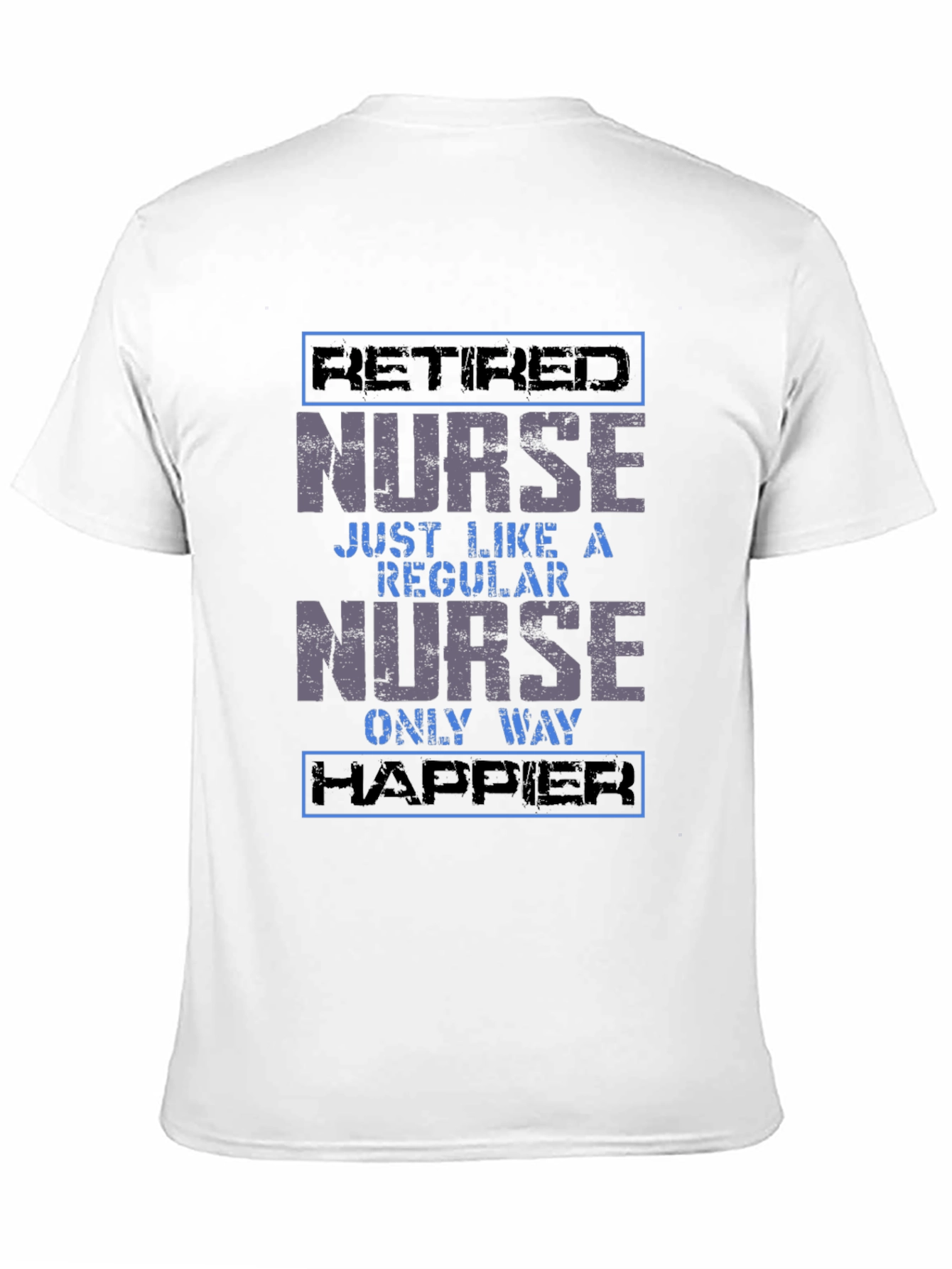 Black Retired Nurse T-Shirt - Happier Than Ever! view 11