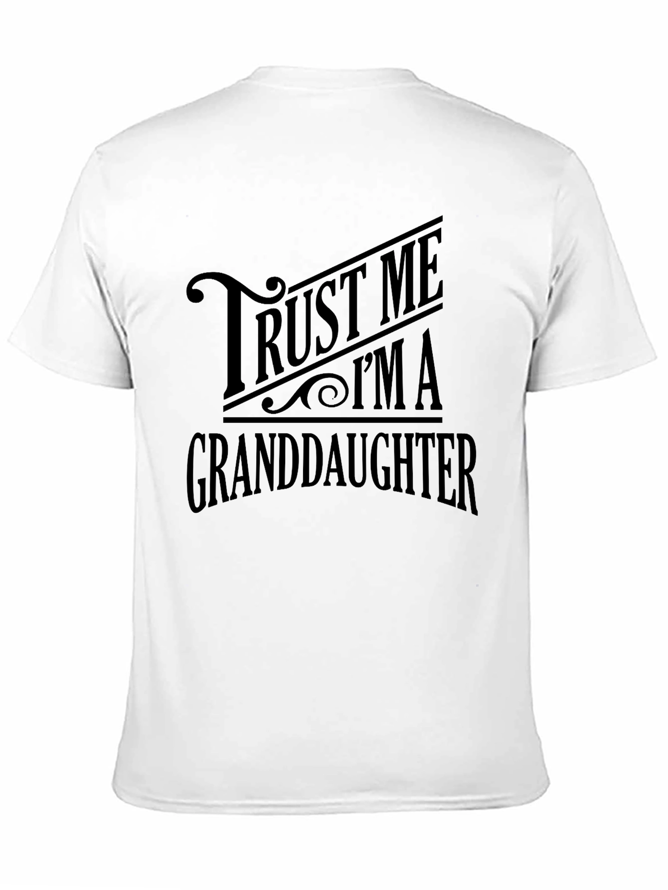 Black Trust Me I'm A Granddaughter T-Shirt view 11