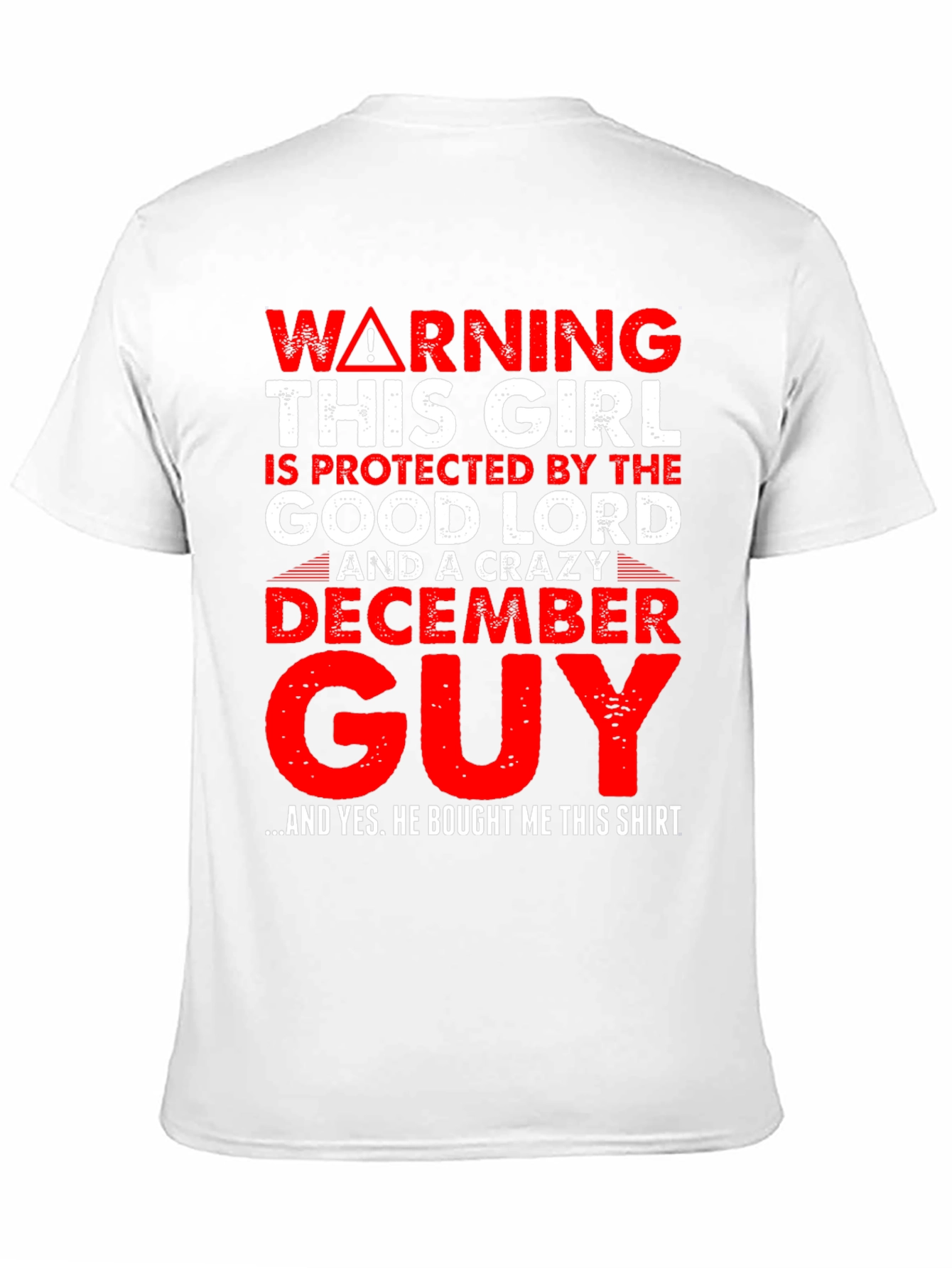 Black Warning Protected by Good Lord & Crazy December Guy T-Shirt view 11
