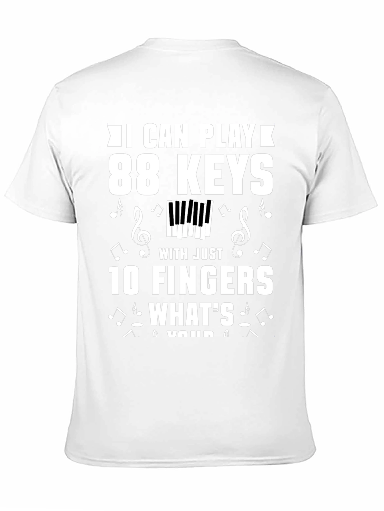 Black Piano Player T-Shirt - 88 Keys, 10 Fingers Musician Tee view 11