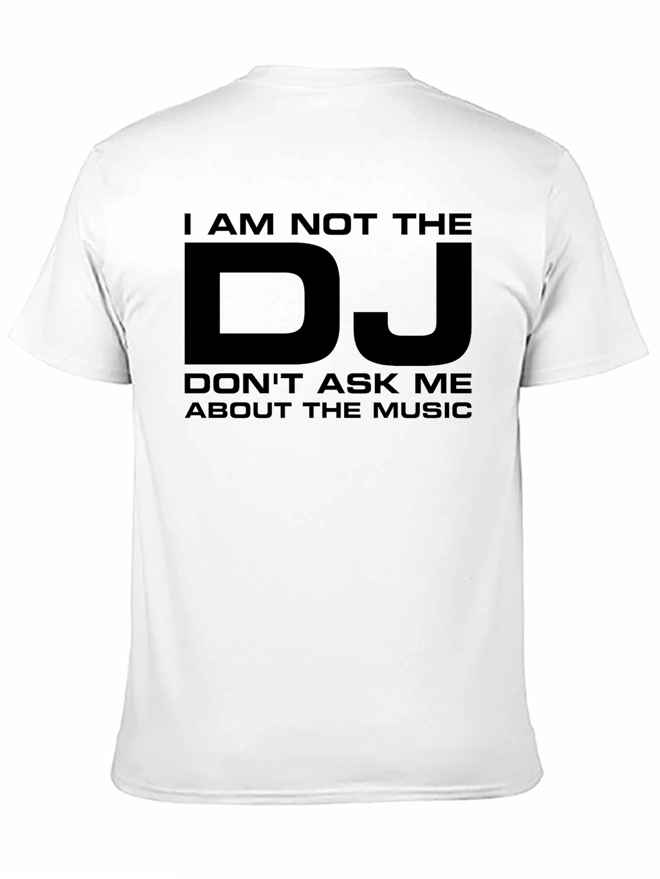 Black I Am Not The DJ T-Shirt - Funny Music Tee view 11