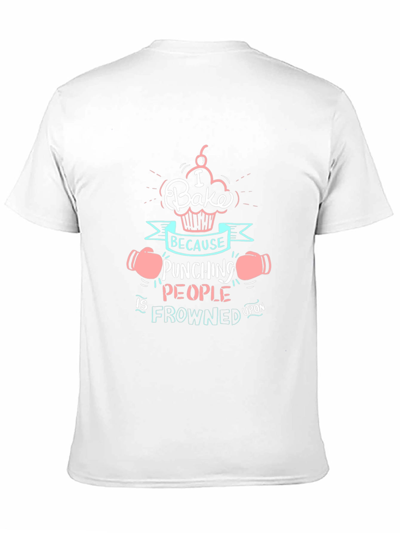 Black I Bake Because Punching People is Frowned Upon Funny T-Shirt view 11