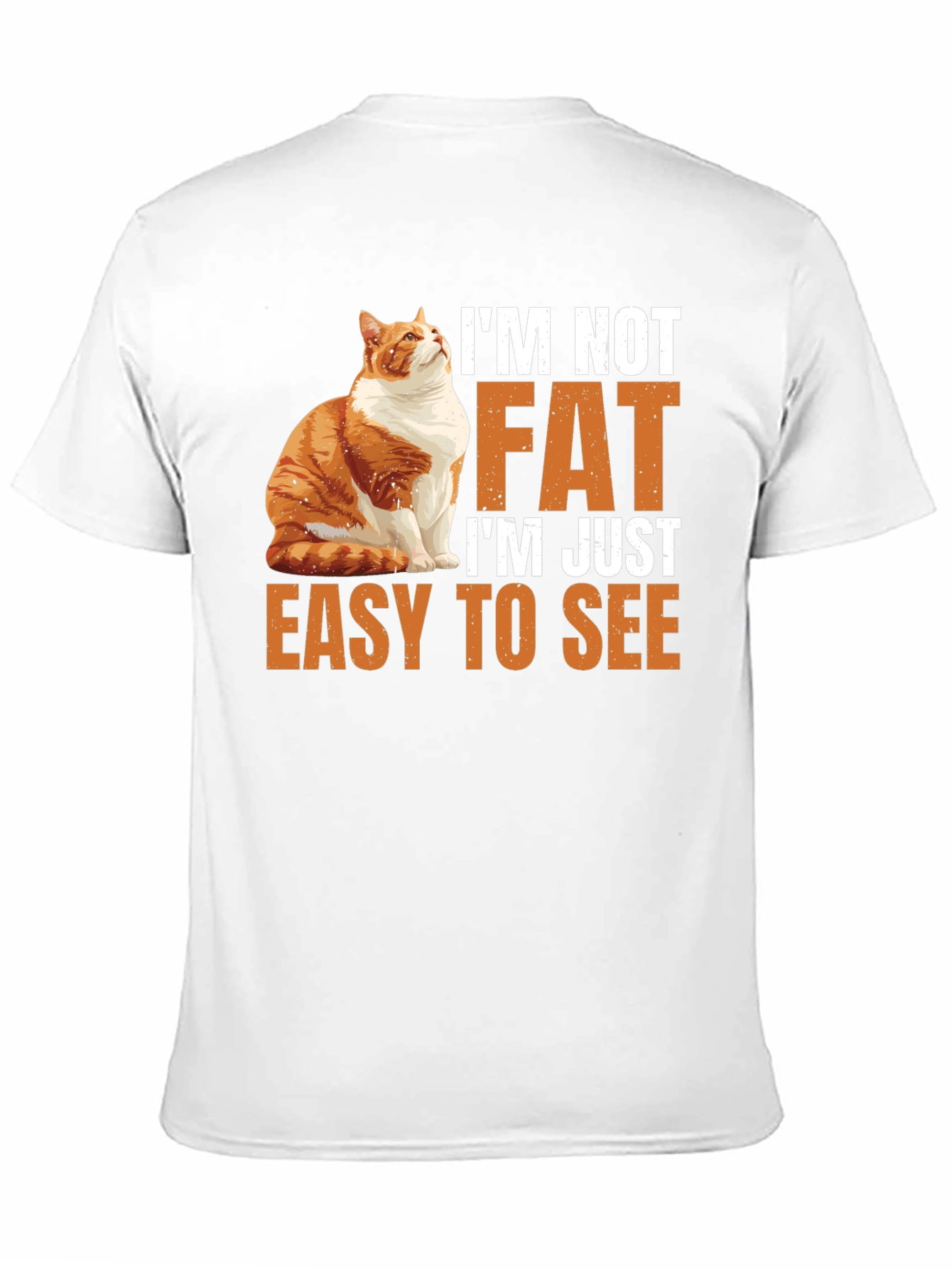 Black I'm Not Fat T-Shirt - Easy to See Funny Cat Tee view 11