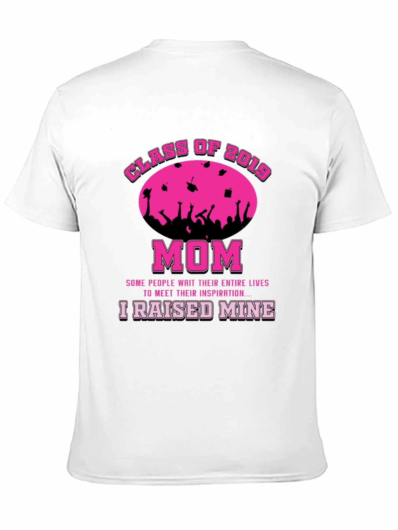 Black Class of 2019 Mom T-Shirt - Graduation Pride! view 11