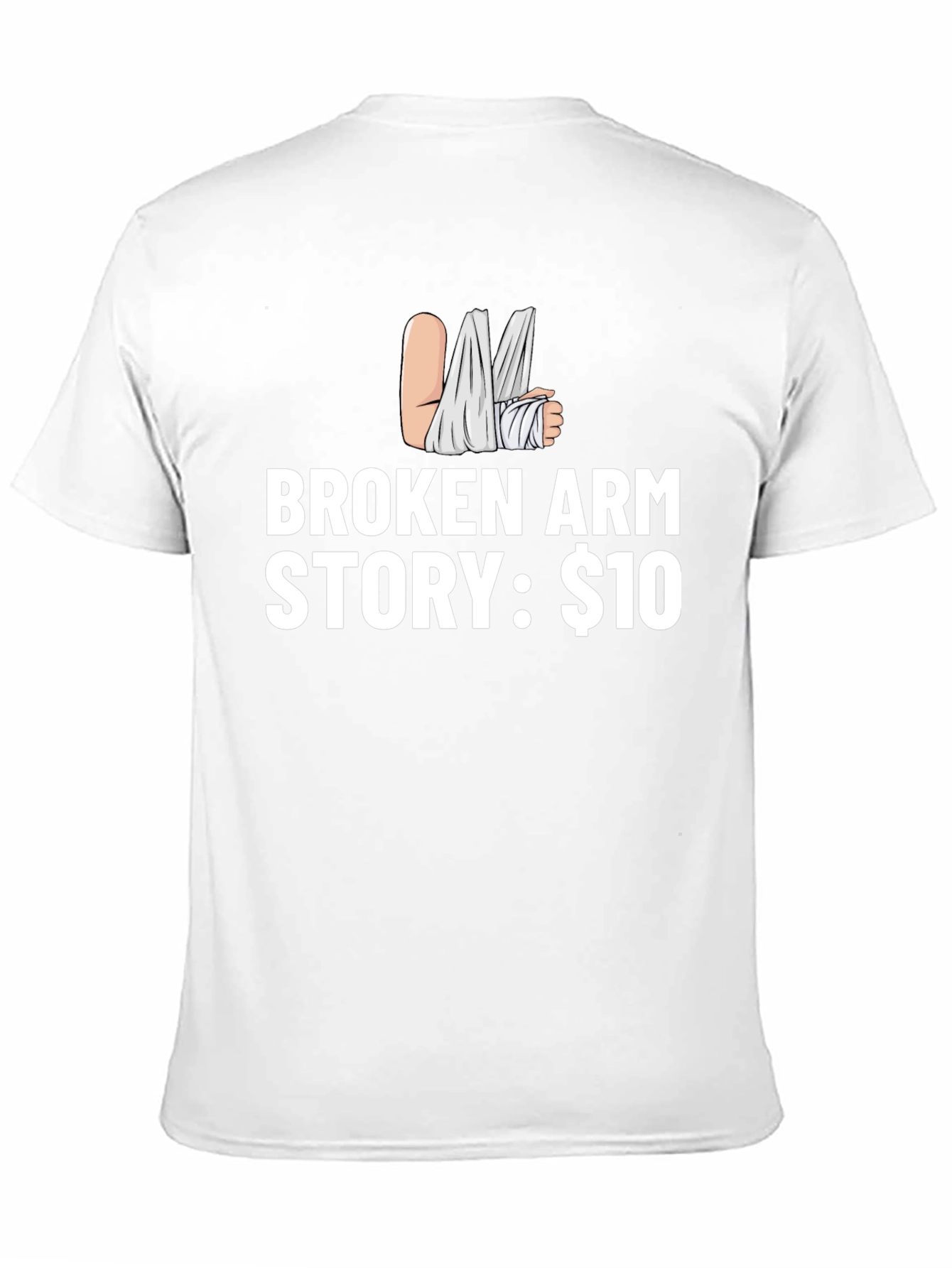 Black Broken Arm Story T-Shirt - Funny Humor Tee view 11